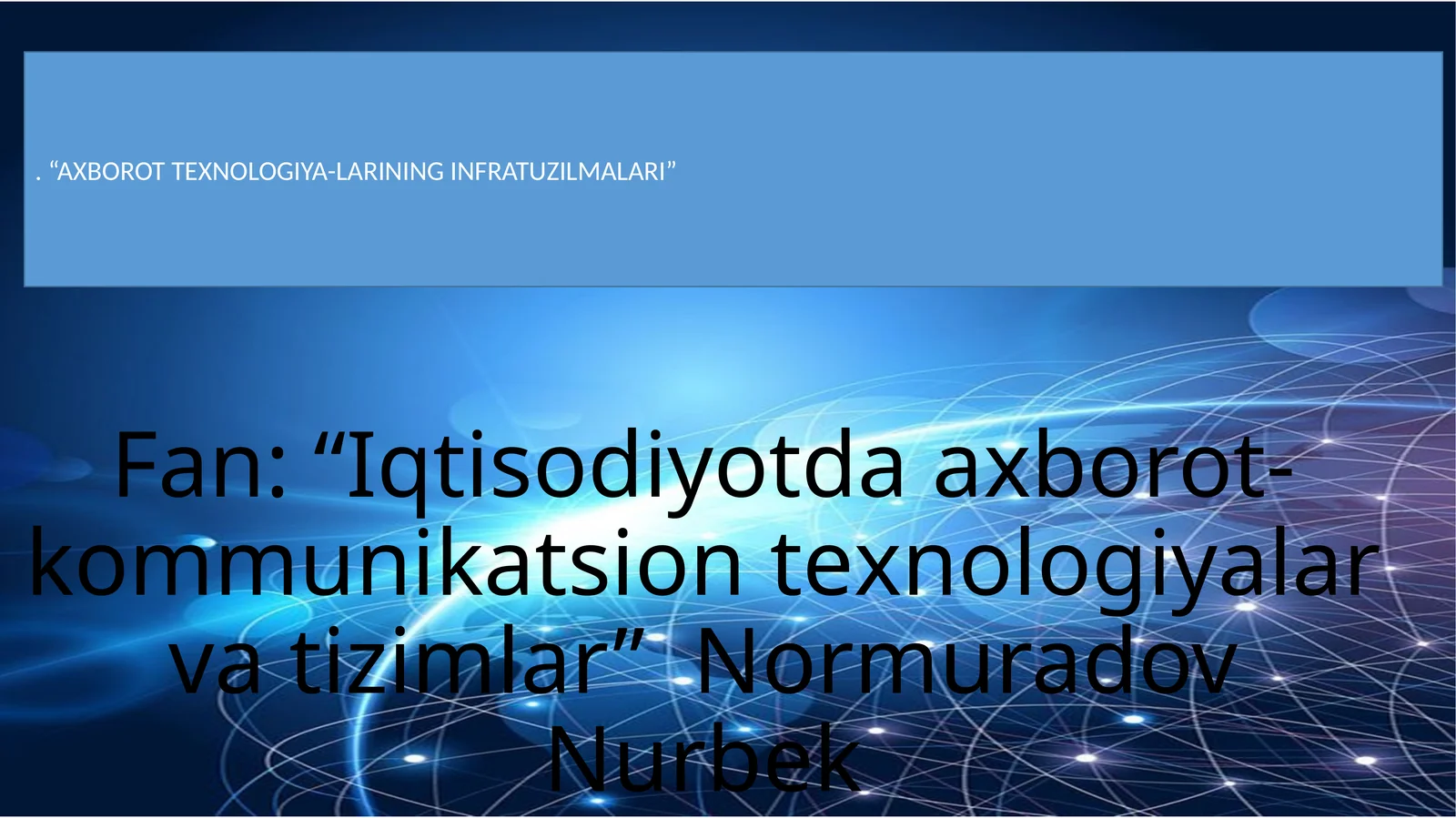 Axborot texnologiyalari infratuzilmasining komponentlari
