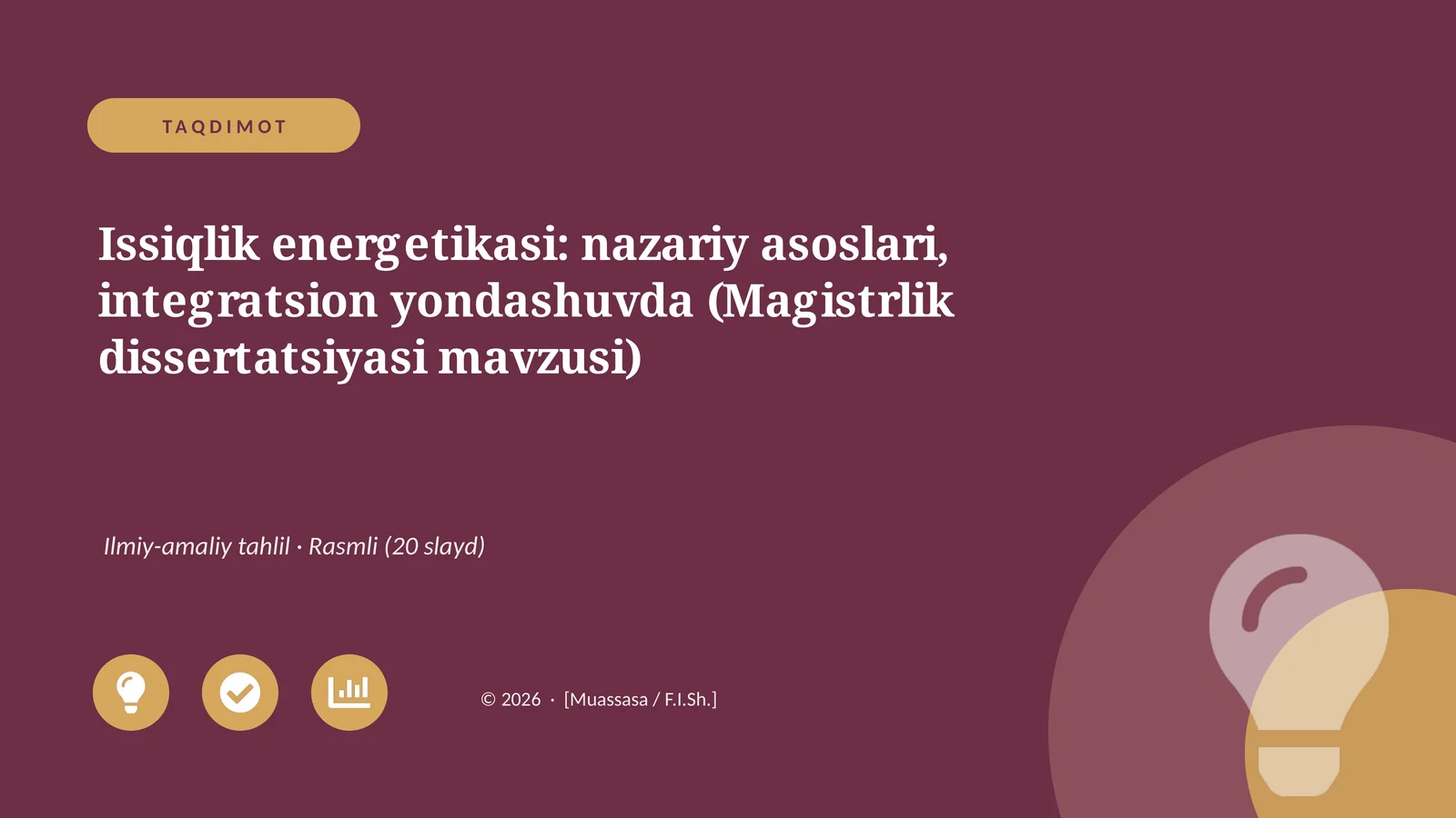 Issiqlik energetikasi: nazariy asoslari, integratsion yondashuvda (Magistrlik dissertatsiyasi mavzusi)
