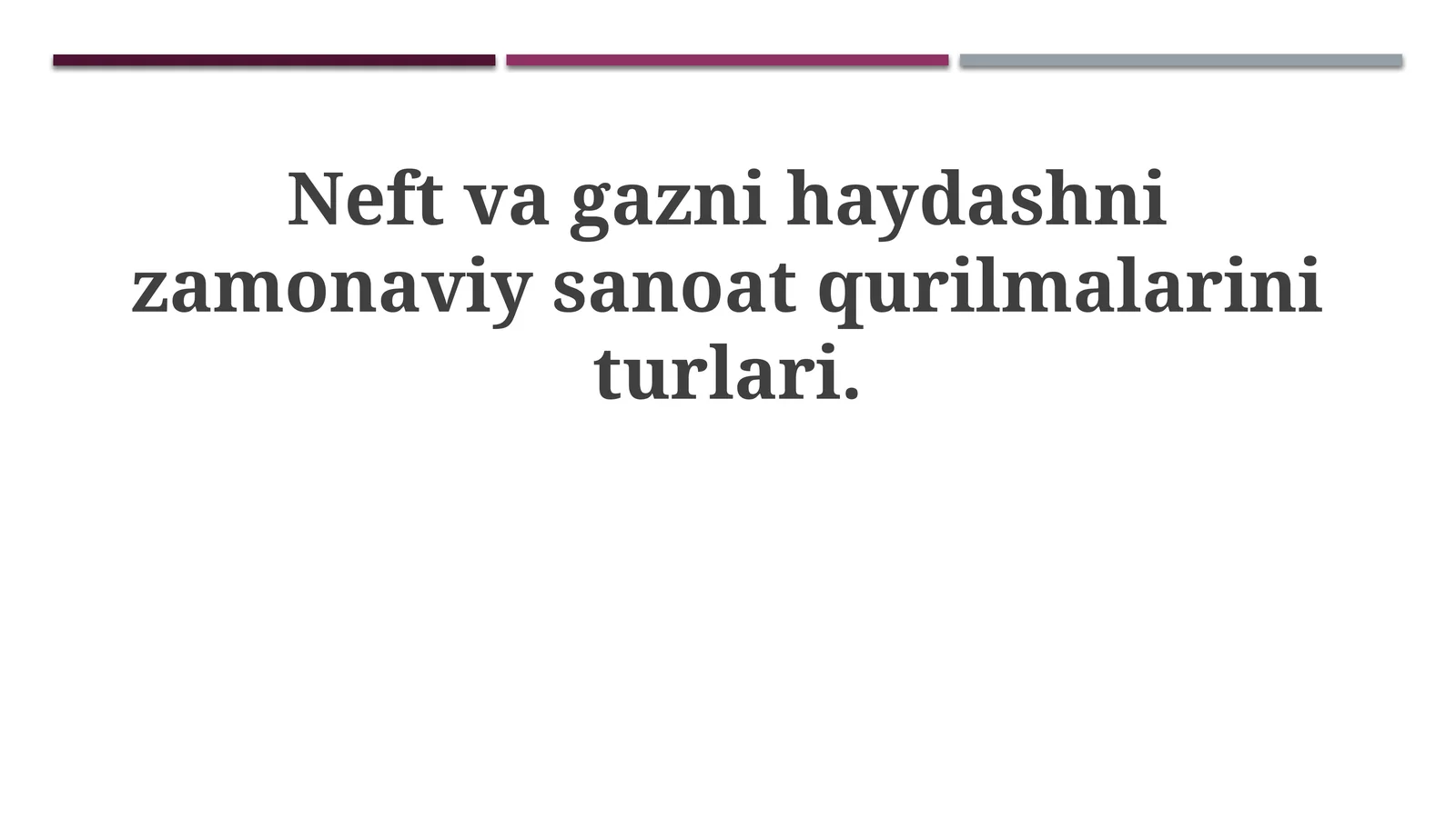 Neft va gaz qayta ishlashda zamonaviy sanoat uskunalarining turlari