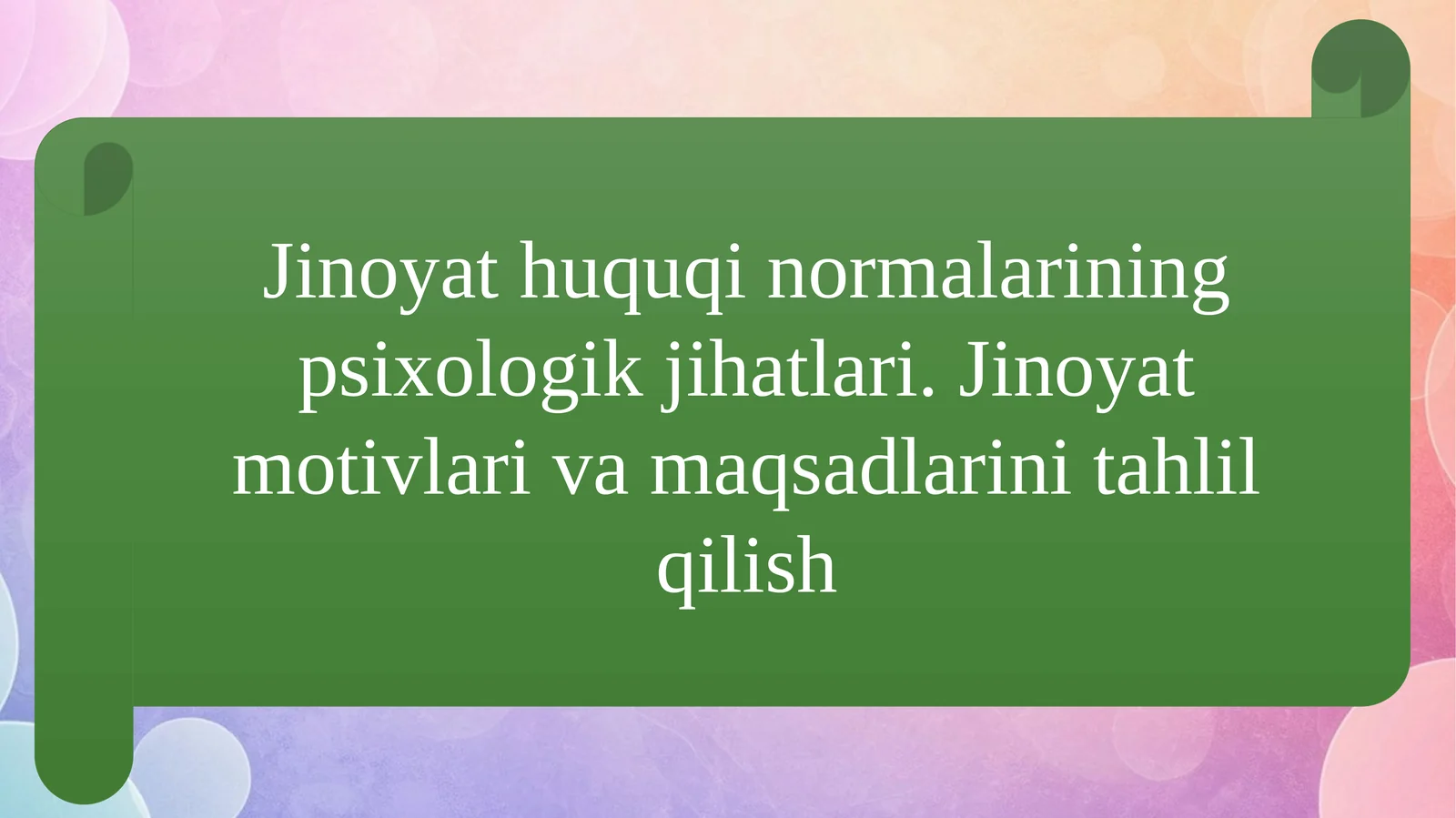 Jinoyat huquqi normalarining psixologik jihatlari. Jinoyat motivlari va maqsadlarini t
