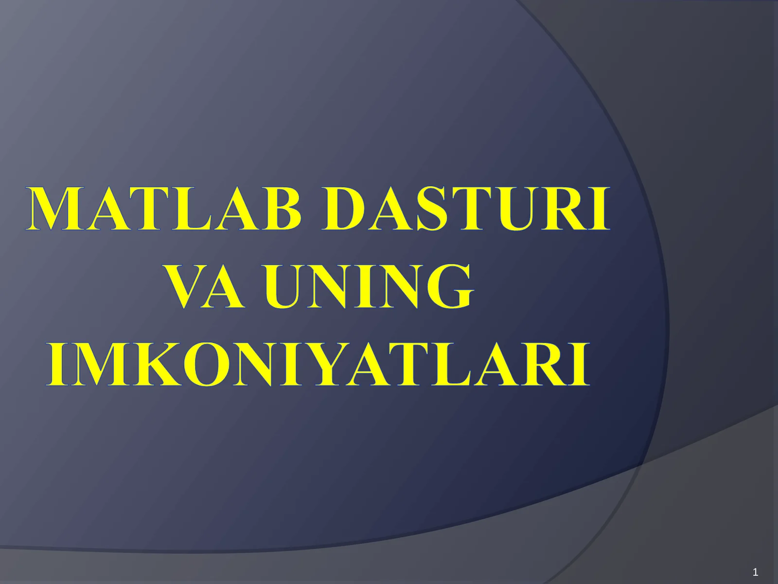 Matlab dasturi va uning imkoniyatlari