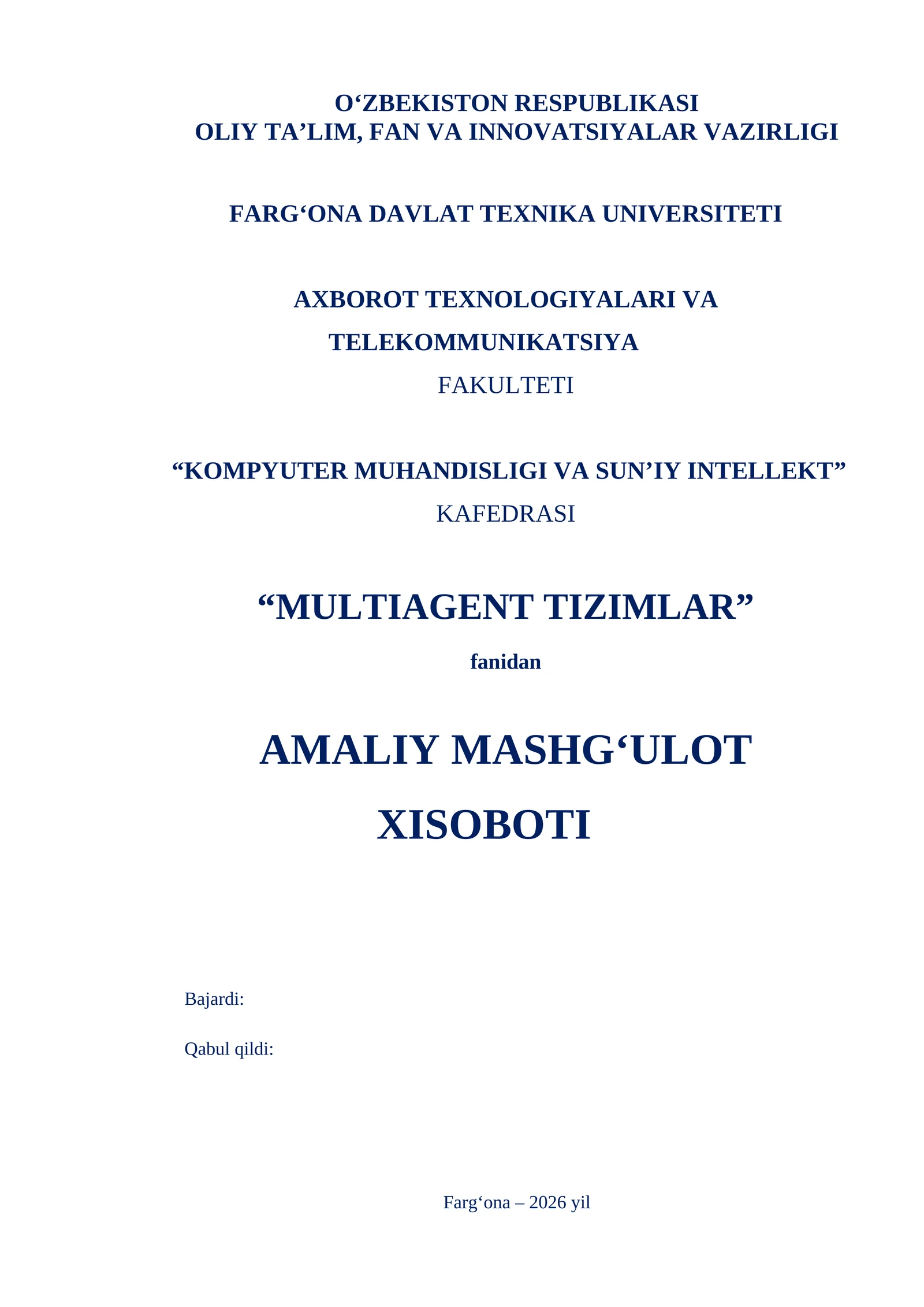 MULTIAGENT TIZIMLAR fanidan AMALIY MASHG‘ULOT XISOBOTI
