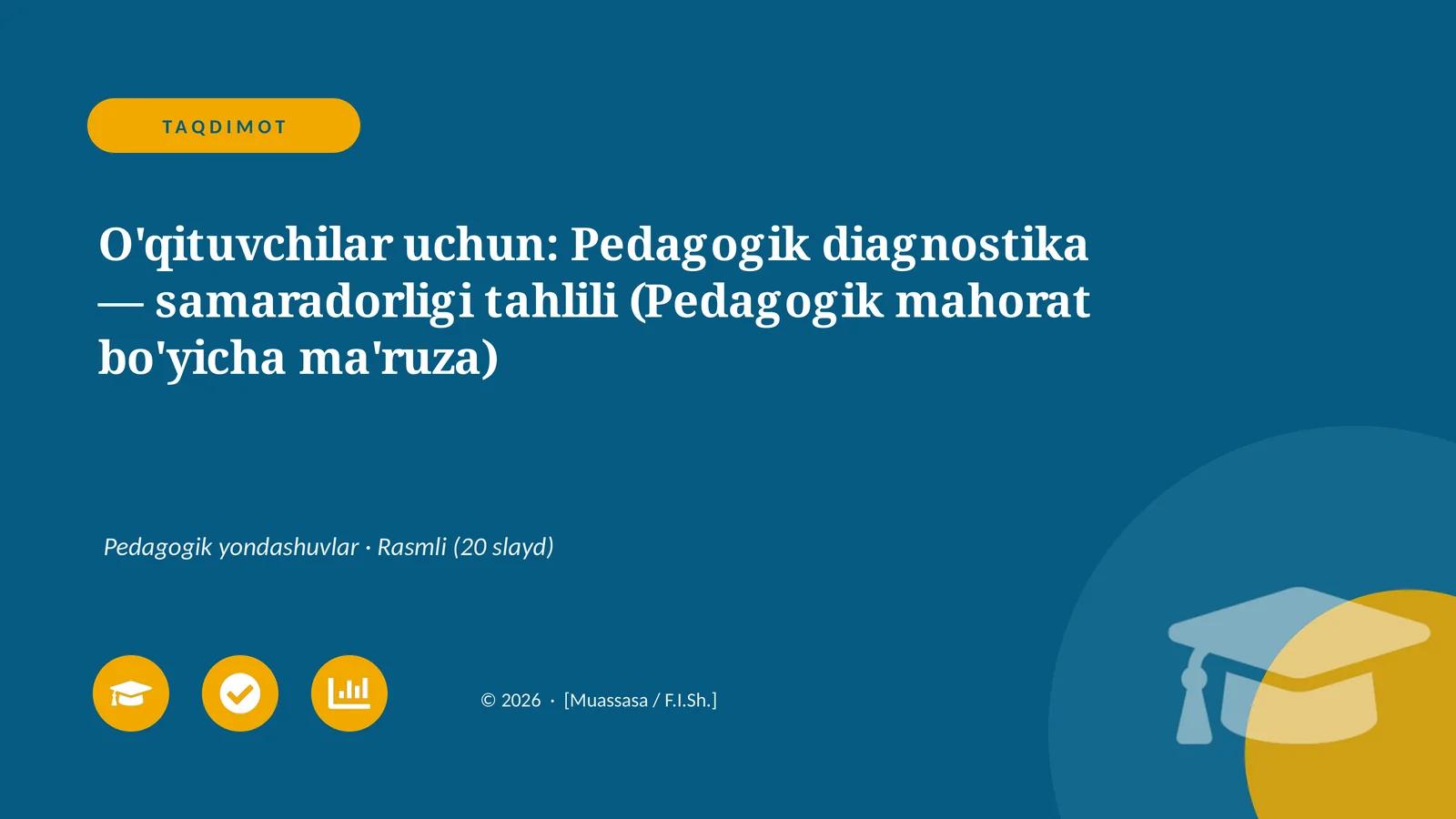 Pedagogik diagnostika — samaradorligi tahlili (Pedagogik mahorat bo'yicha ma'ruza)