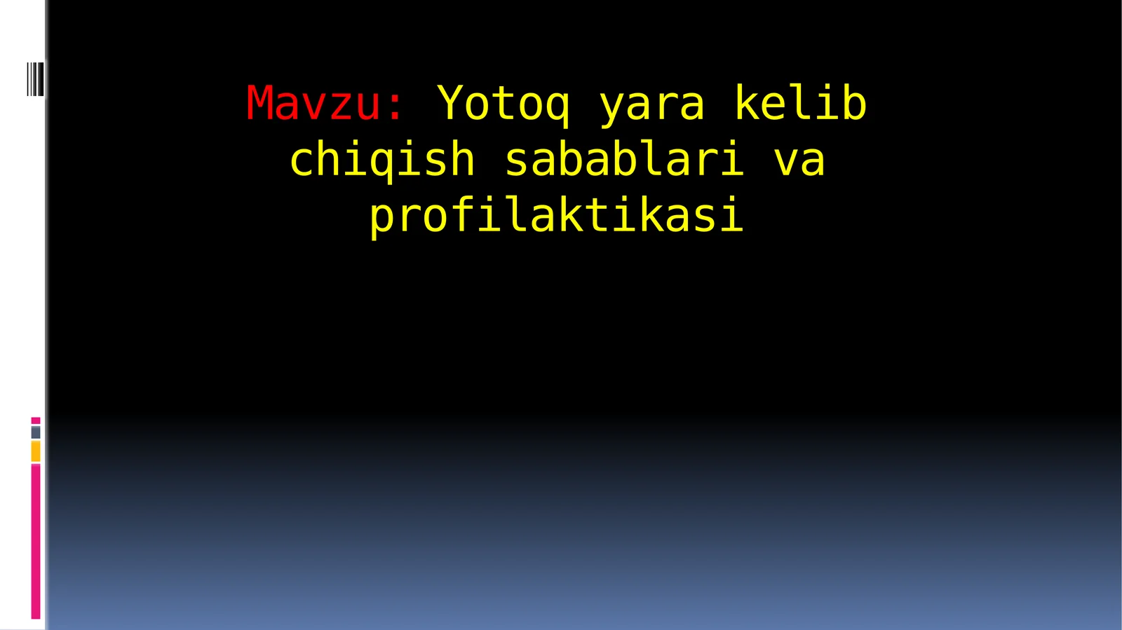 Yotoqyara kelib chiqish sabablari va profilaktikasi