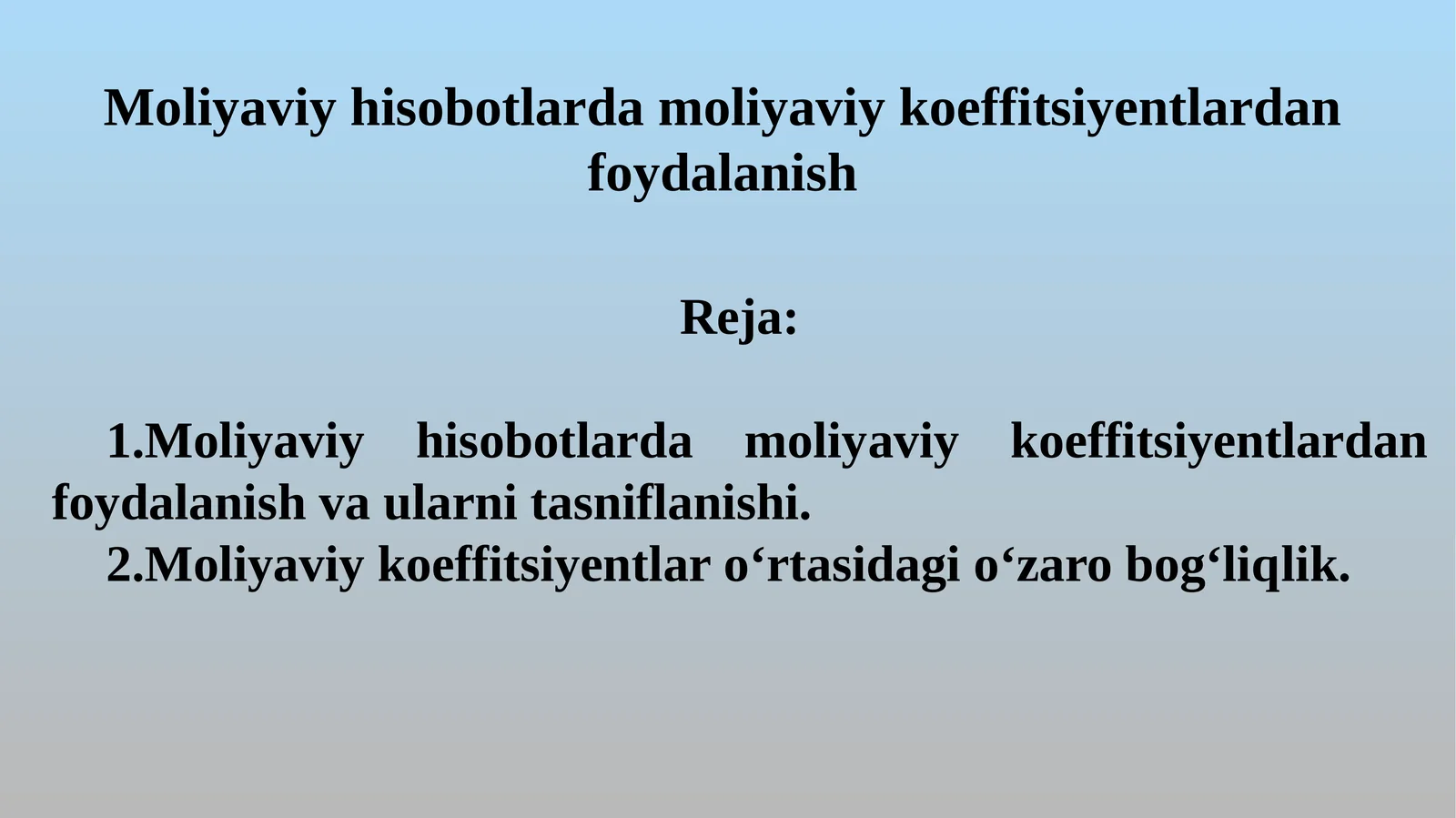 Moliyaviy hisobotlarda moliyaviy koeffitsiyentlardan foydalanish