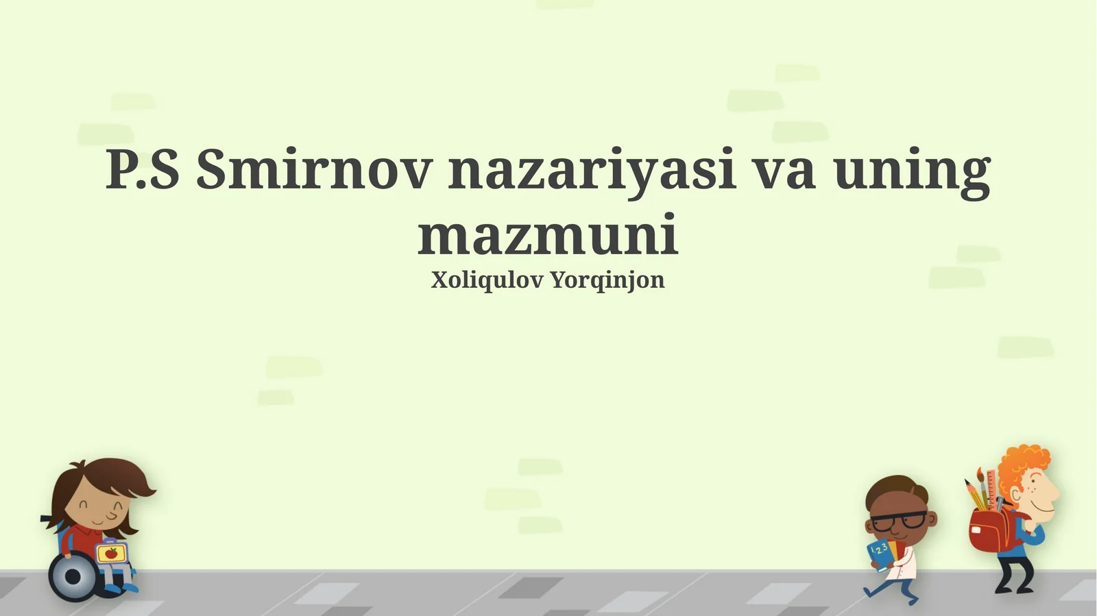 P.S Smirnov nazariyasi va uning mazmuni