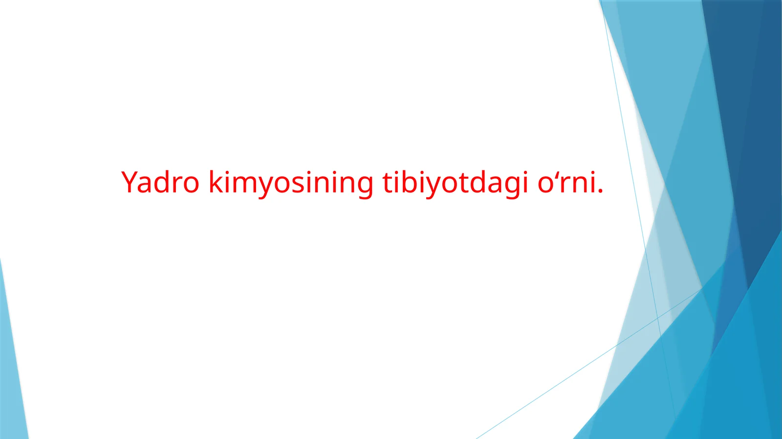 Yadro kimyosining tibiyotdagi o‘rni