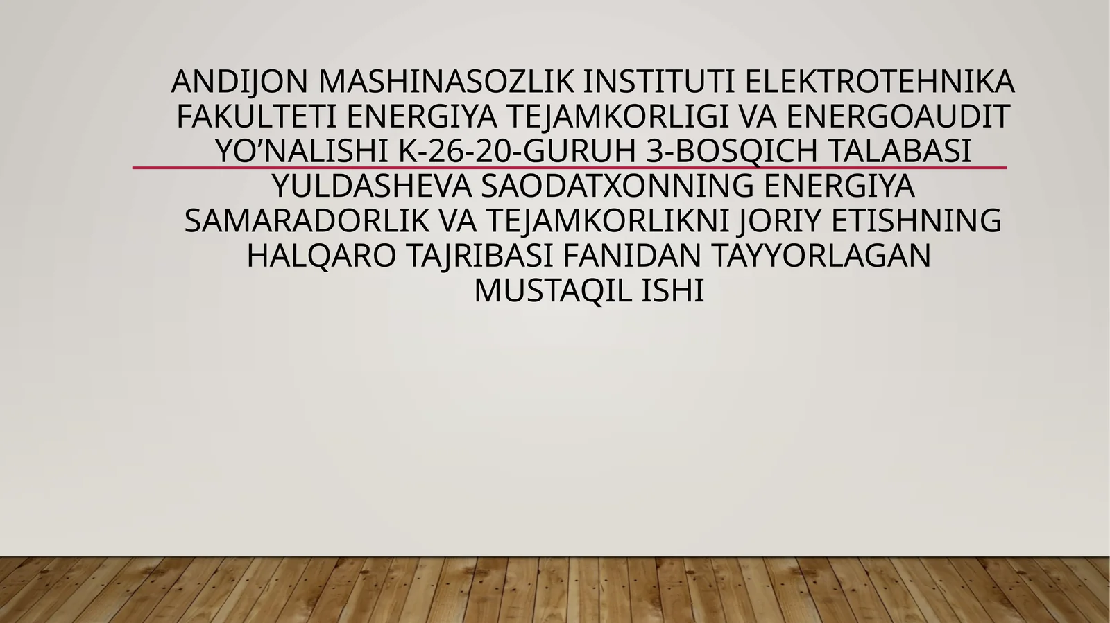 ENERGIYA SAMARADORLIK VA TEJAMKORLIKNI JORIY ETISHNING HALQARO TAJRIBASI