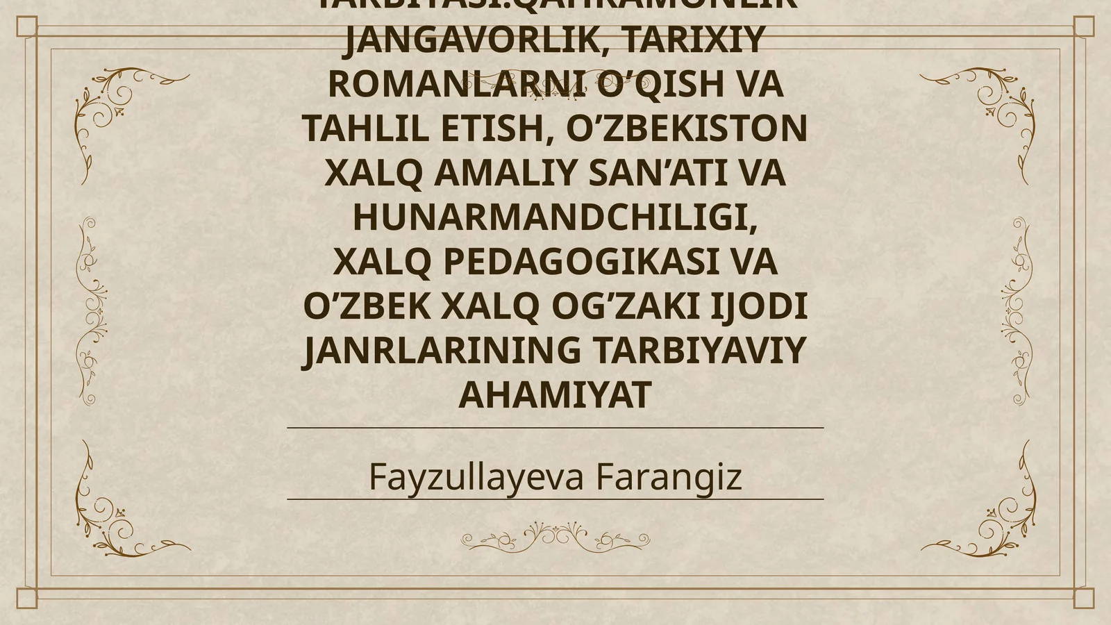 XALQ PEDAGOGIKASI MANBALARIDA MEHNATSEVARLIK TARBIYASI