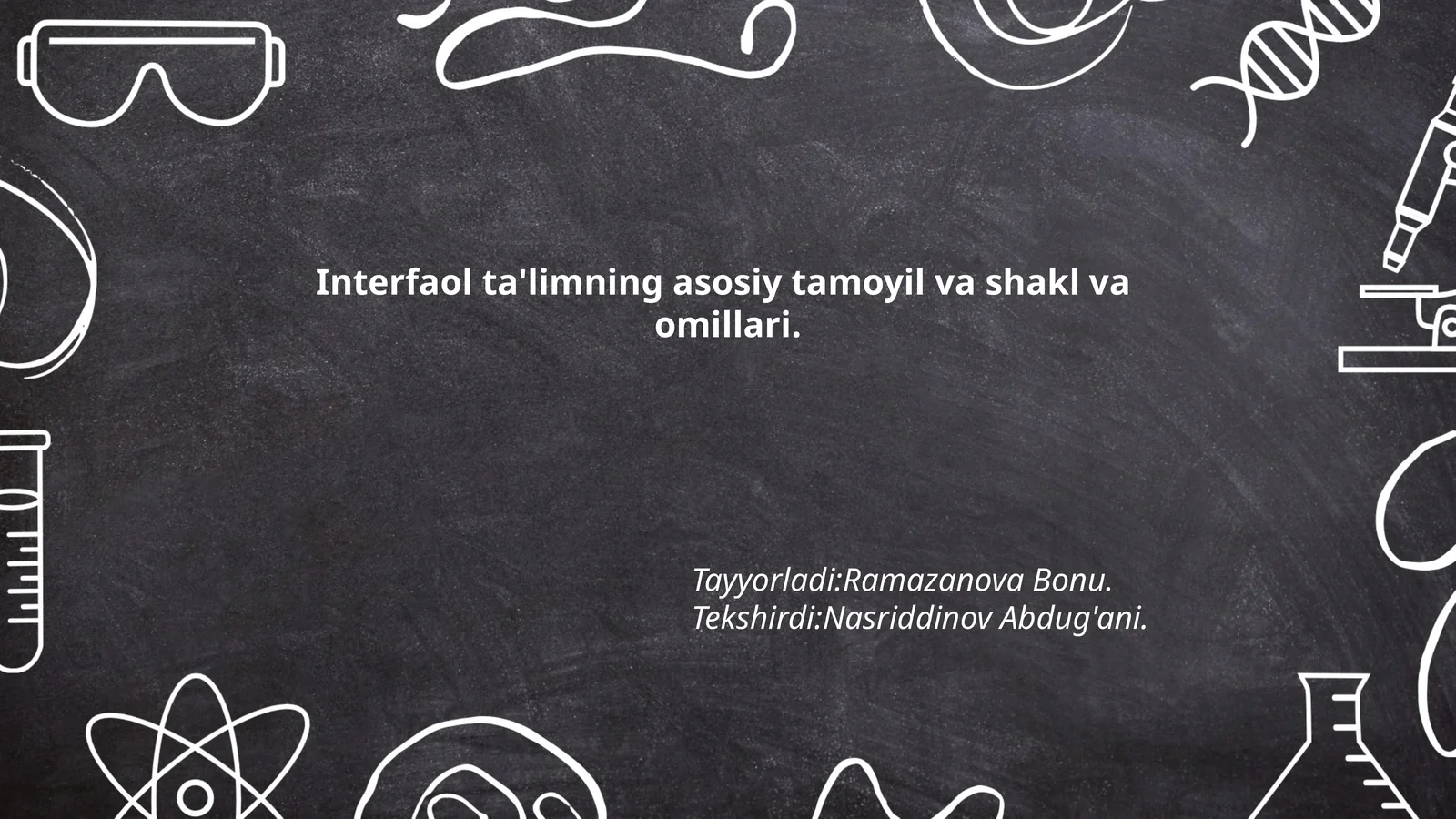 Interfaol ta'limning asosiy tamoyil va shakl va omillari