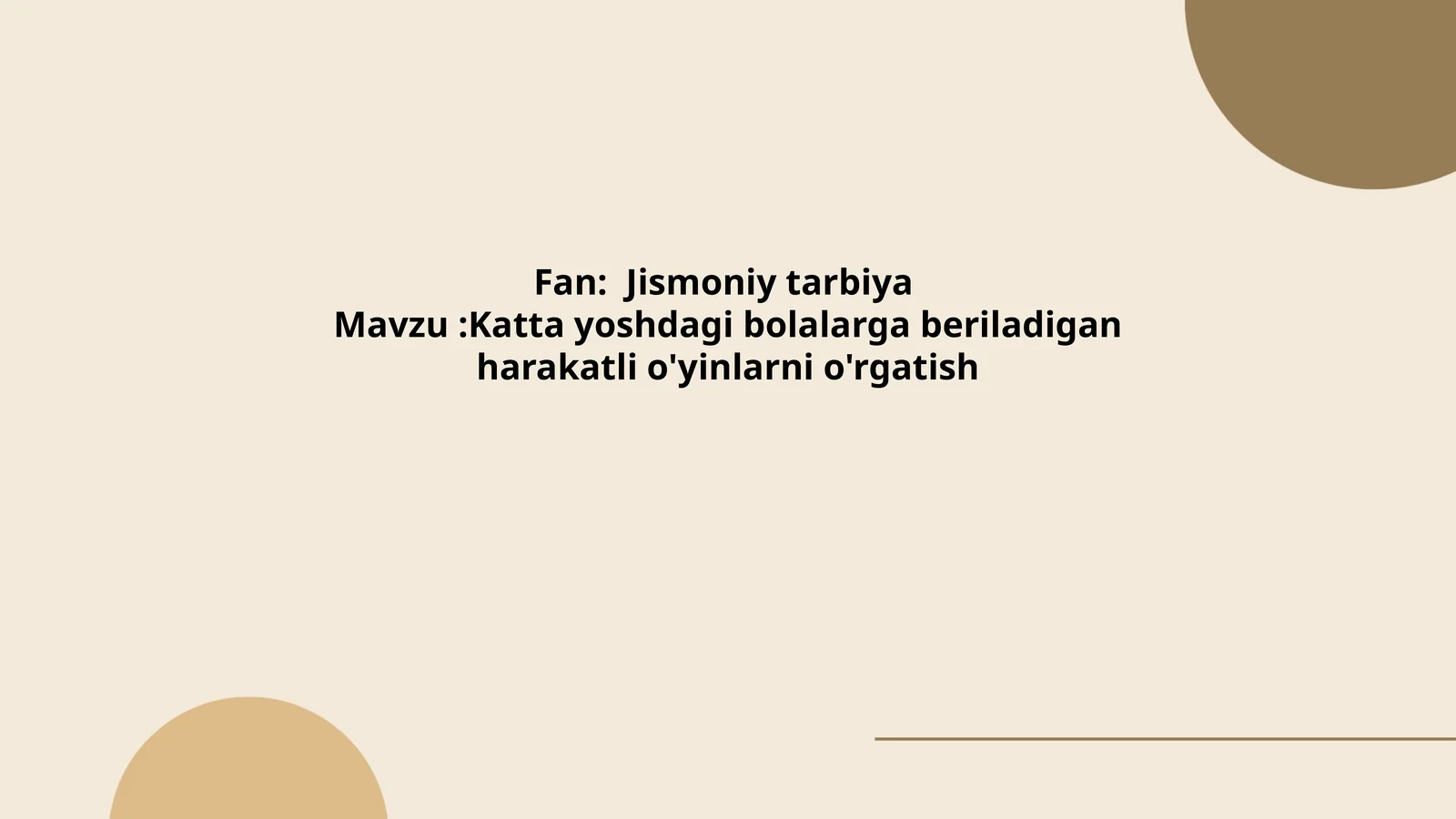 Katta yoshdagi bolalarga beriladigan harakatli o'yinlarni o'rgatish