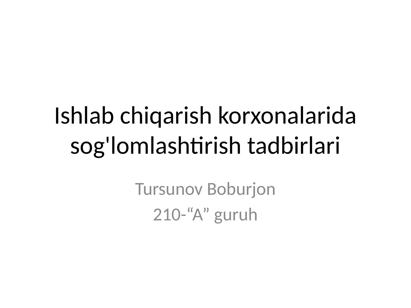 Ishlab chiqarish korxonalarida sog'lomlashtirish tadbirlari
