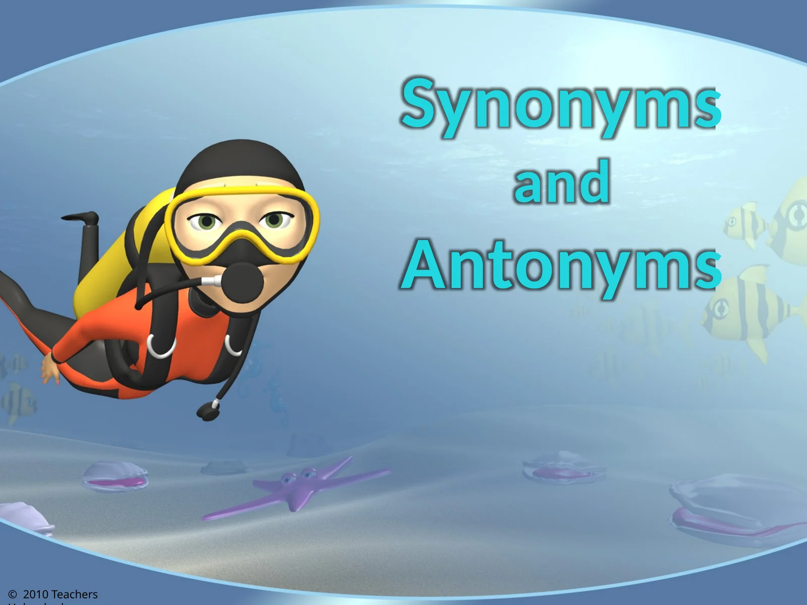 Synonyms and Antonyms