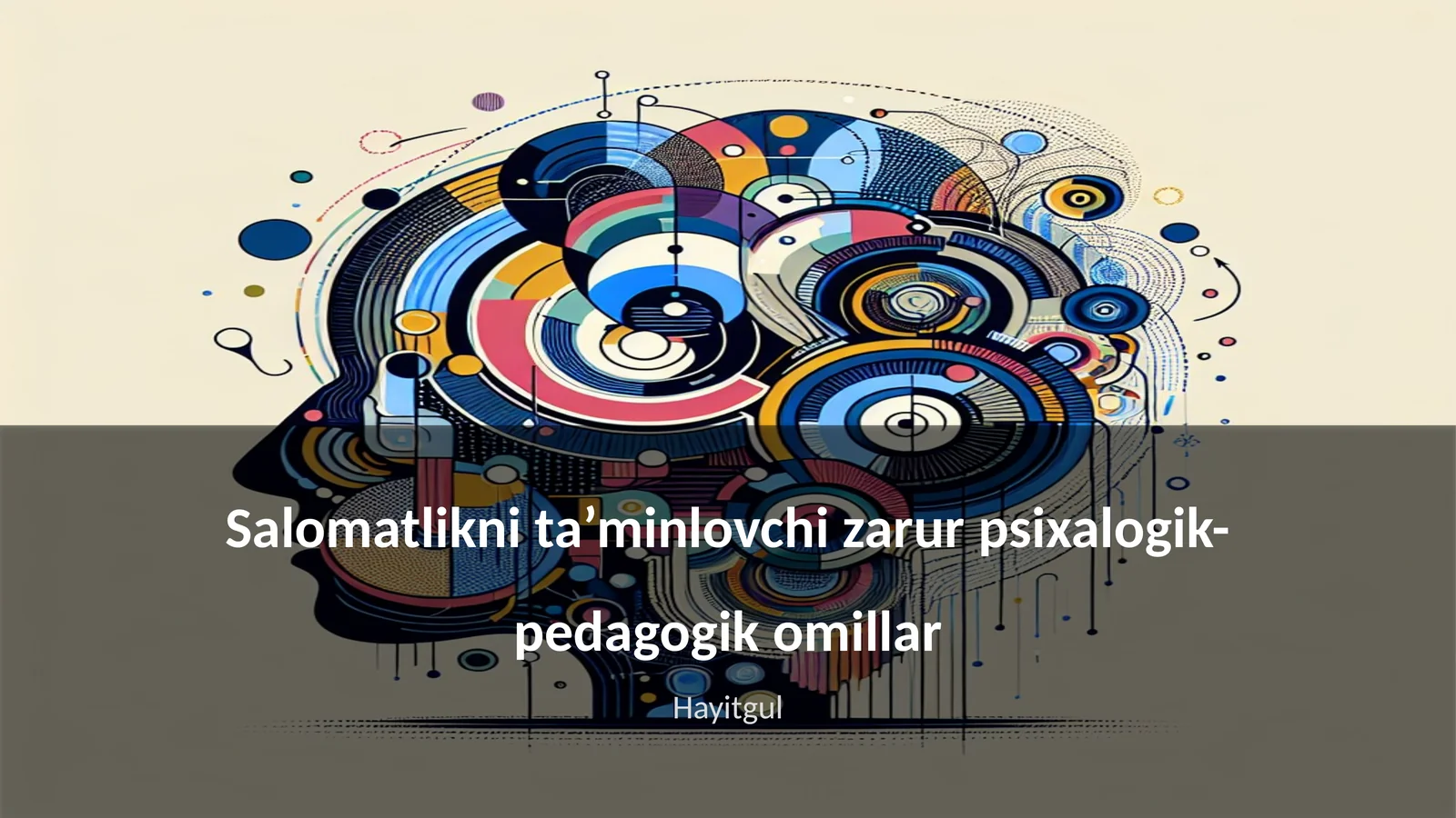 Salomatlikni ta’minlovchi zarur psixalogik-pedagogik omillar