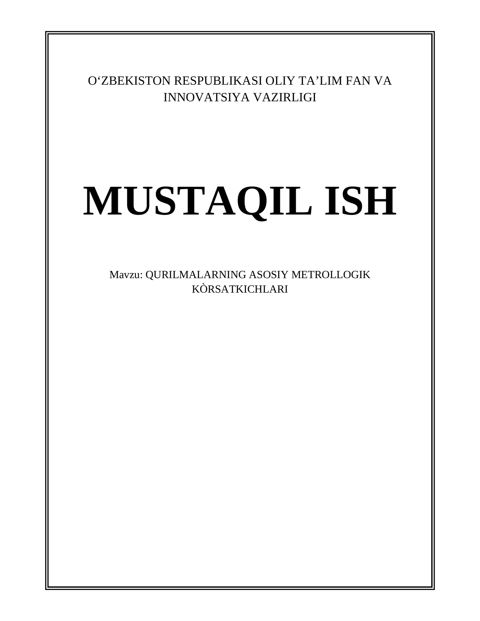QURILMALARNING ASOSIY METROLLOGIK KÒRSATKICHLARI