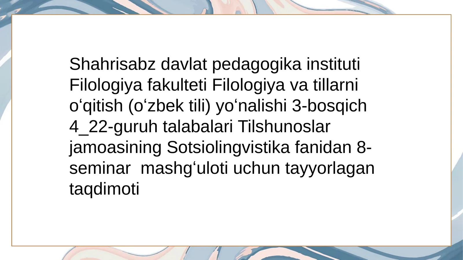 Filologiyavatillarnioʻqitish(oʻzbektili)yoʻnalishi3-bosqich4_22-guruhtalabalari