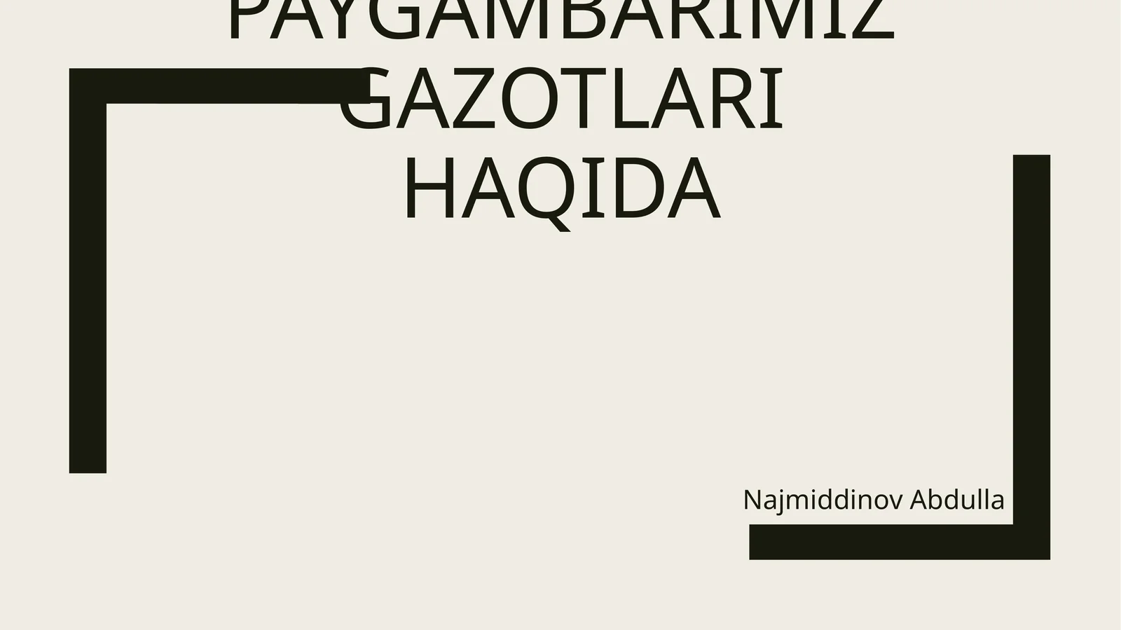 Paygambarimiz gazotlari haqida