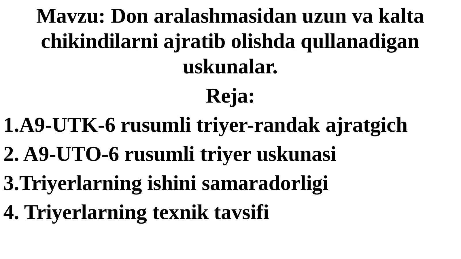 Donaralashmasidan uzun va kaltachik indilarni ajratib olish da qullanadigan uskunalar