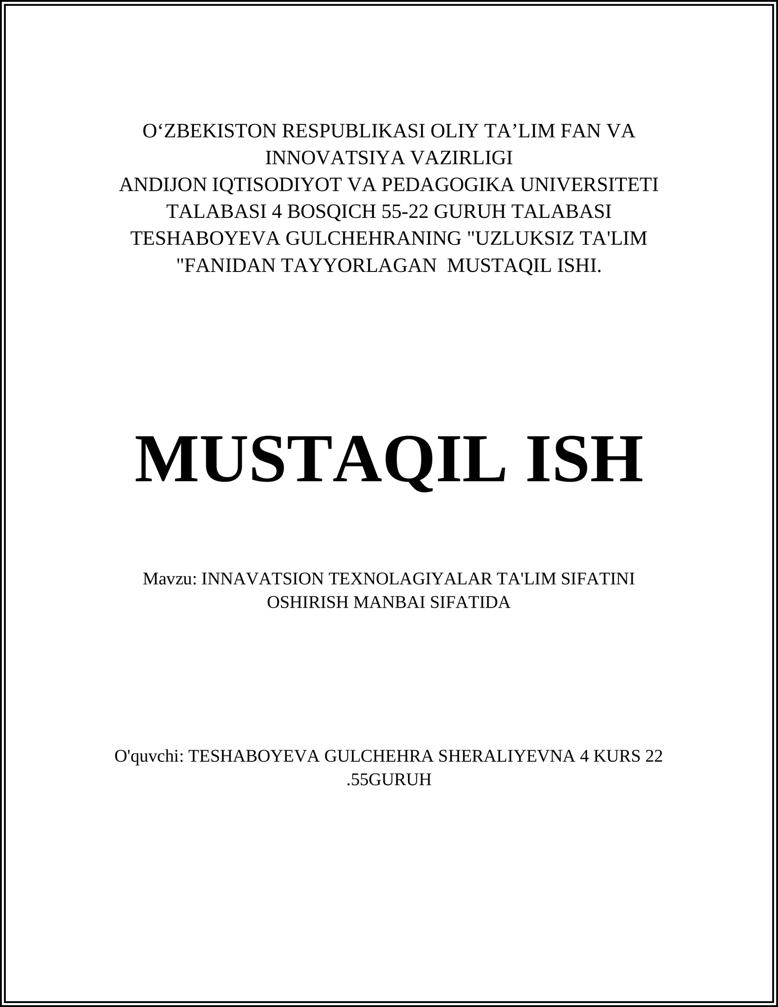 INNAVATSION TEXNOLAGIYALAR TA'LIM SIFATINI OSHIRISH MANBAI SIFATIDA