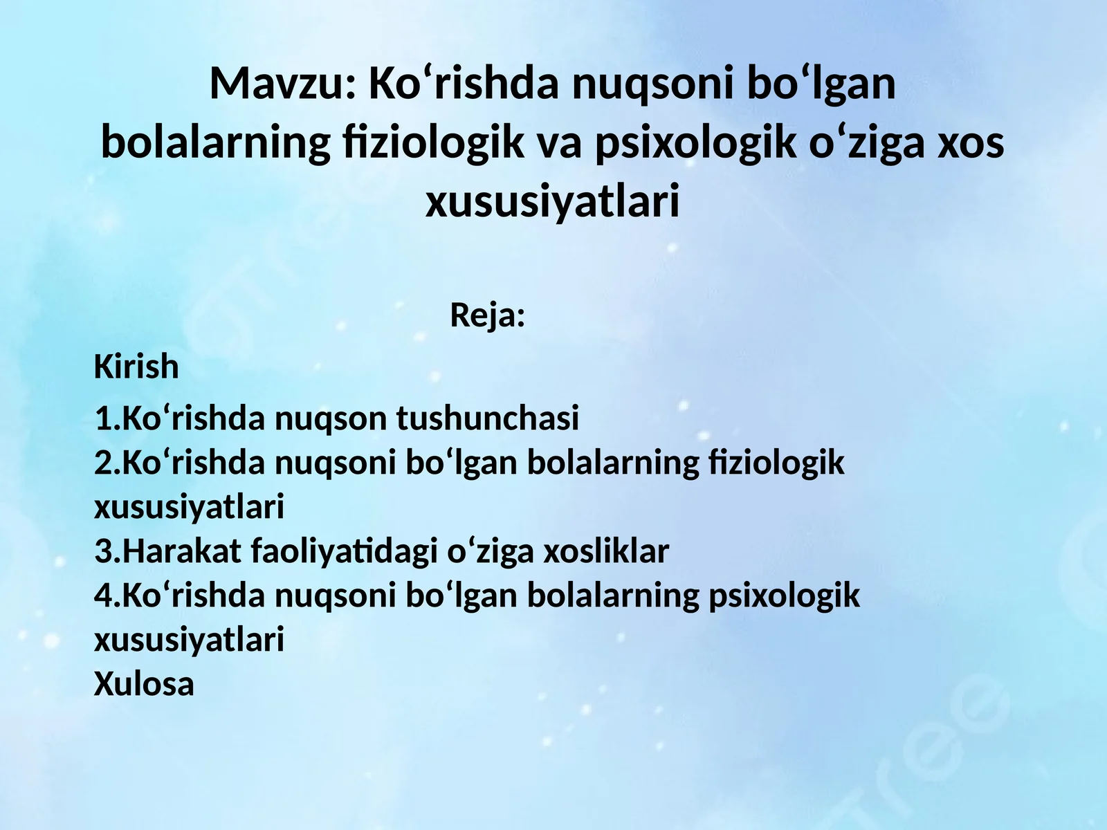 Ko‘rishda nuqsoni bo‘lgan bolalarning fiziologik va psixologik o‘ziga xos xususiyatlari