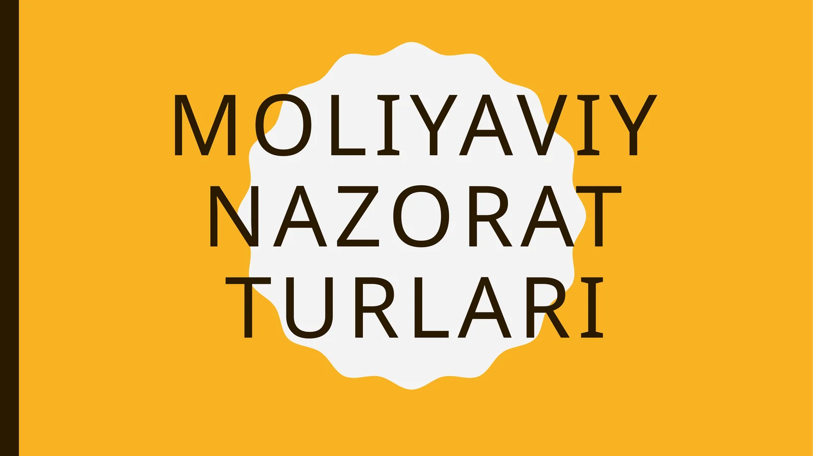 Moliyaviy nazorat turlari