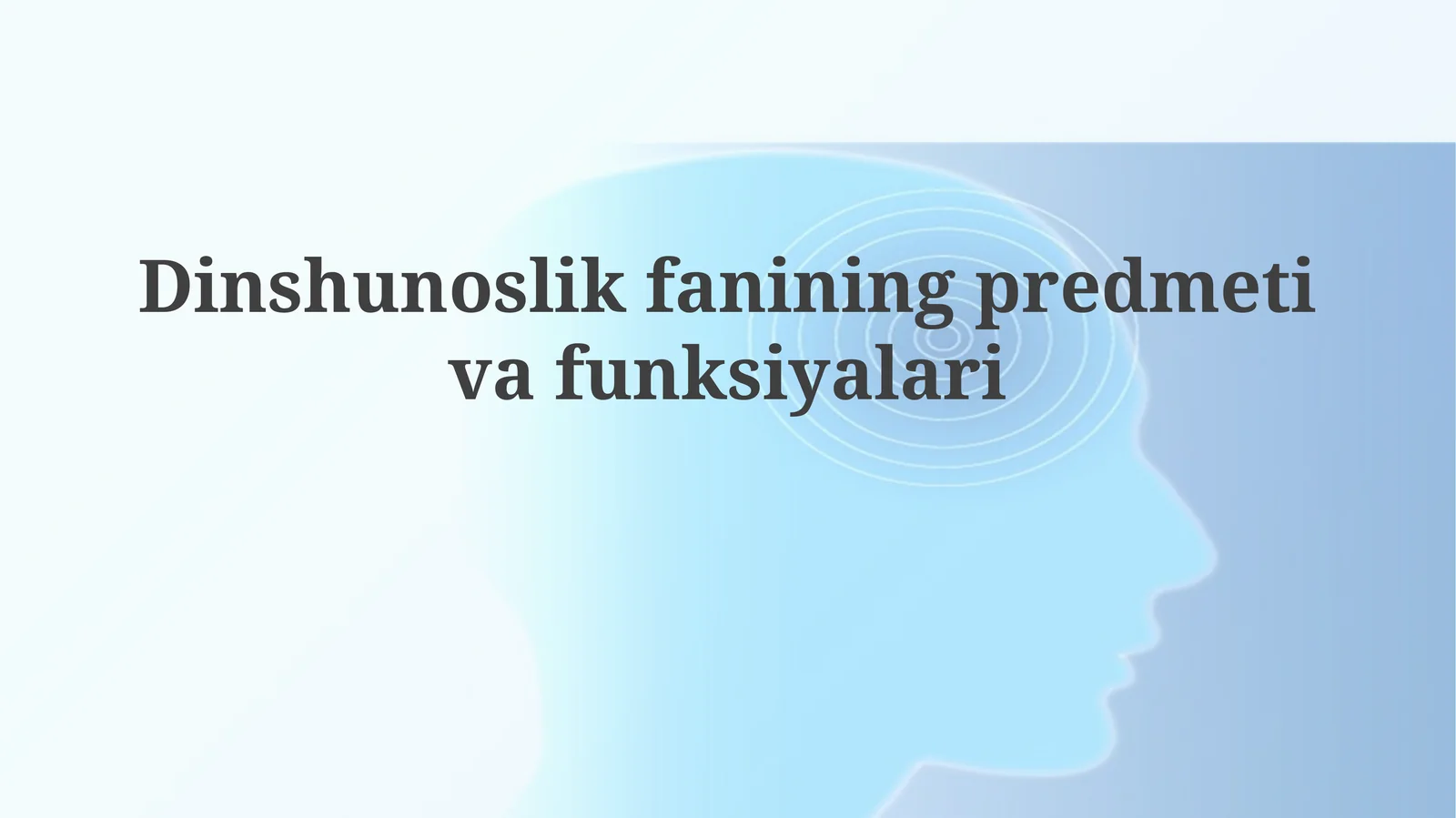 Dinshunoslikfaniningpredmetivafunksiyalari