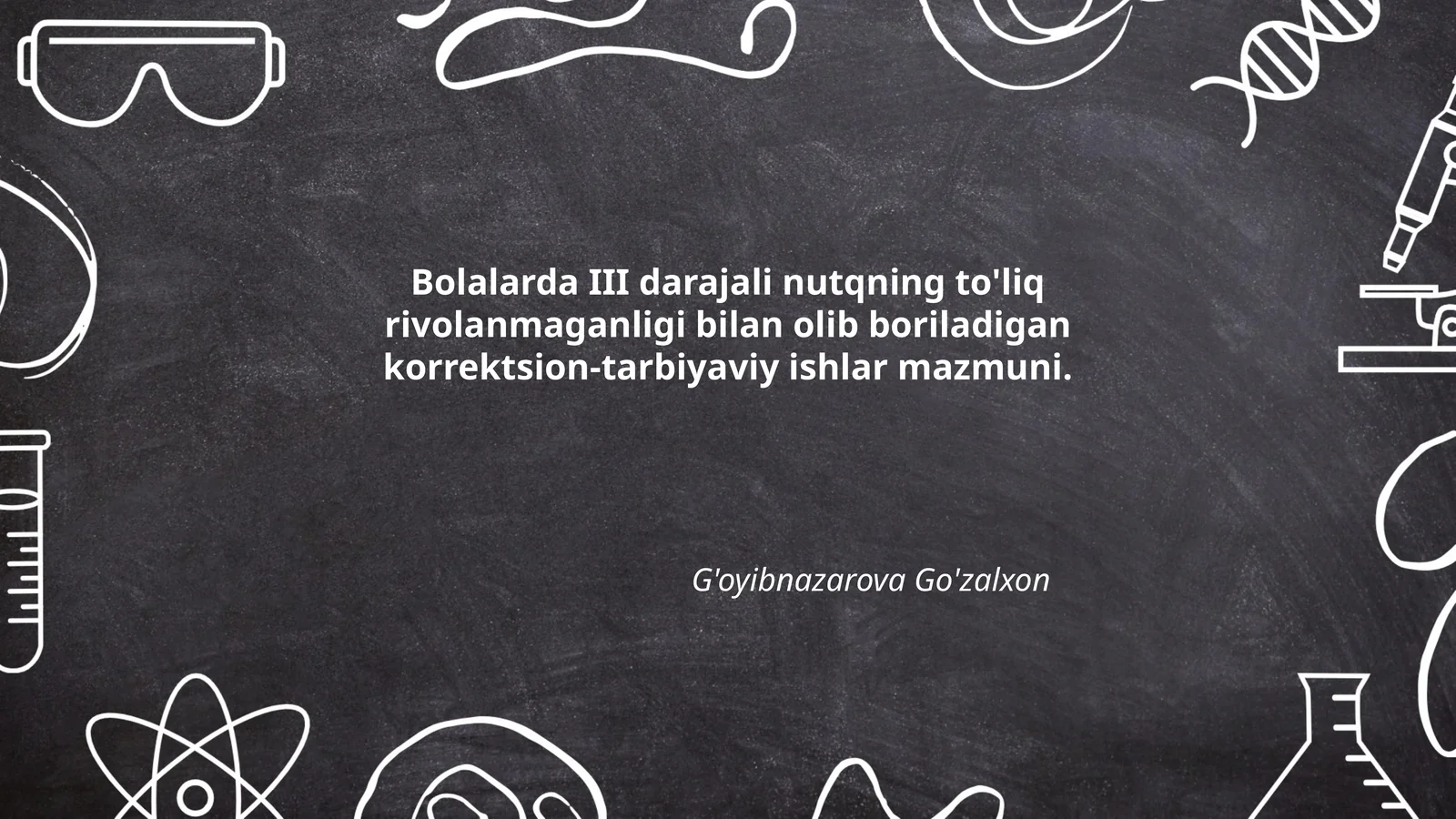Bolalarda III darajali nutqning to'liq rivolanmaganligi bilan olib boriladigan korrektsion-tarbiyaviy ishlar mazmuni