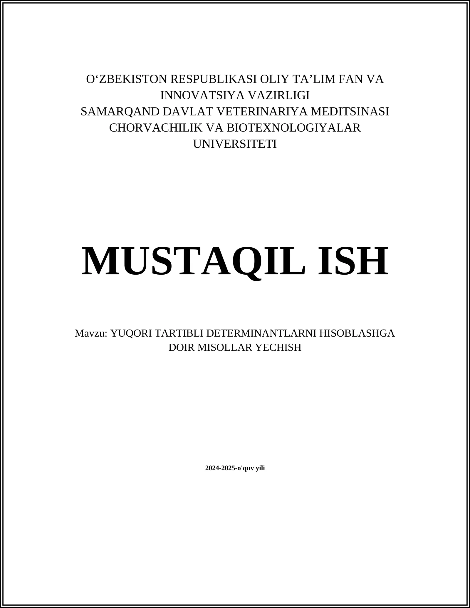 YUQORI TARTIBLI DETERMINANTLARNI HISOBLASHGA DOIR MISOLLAR YECHISH