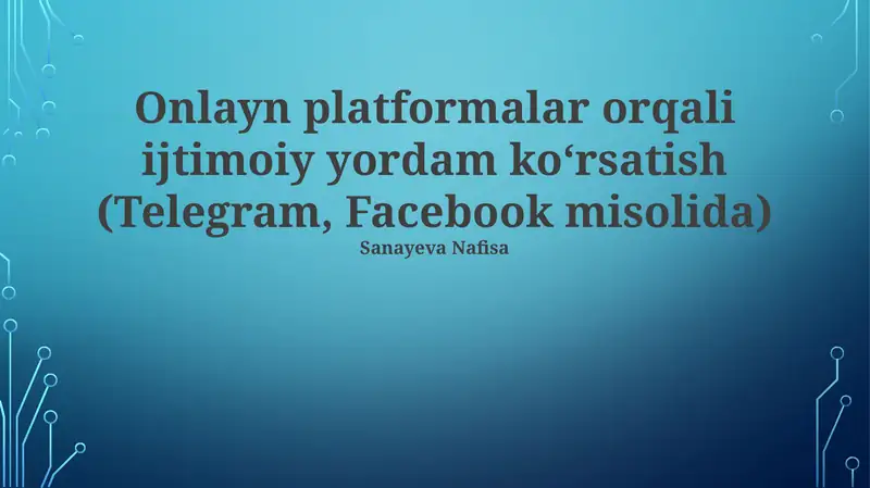 Onlayn platformalar orqali ijtimoiy yordam koʻrsatish (Telegram, Facebook misolida)