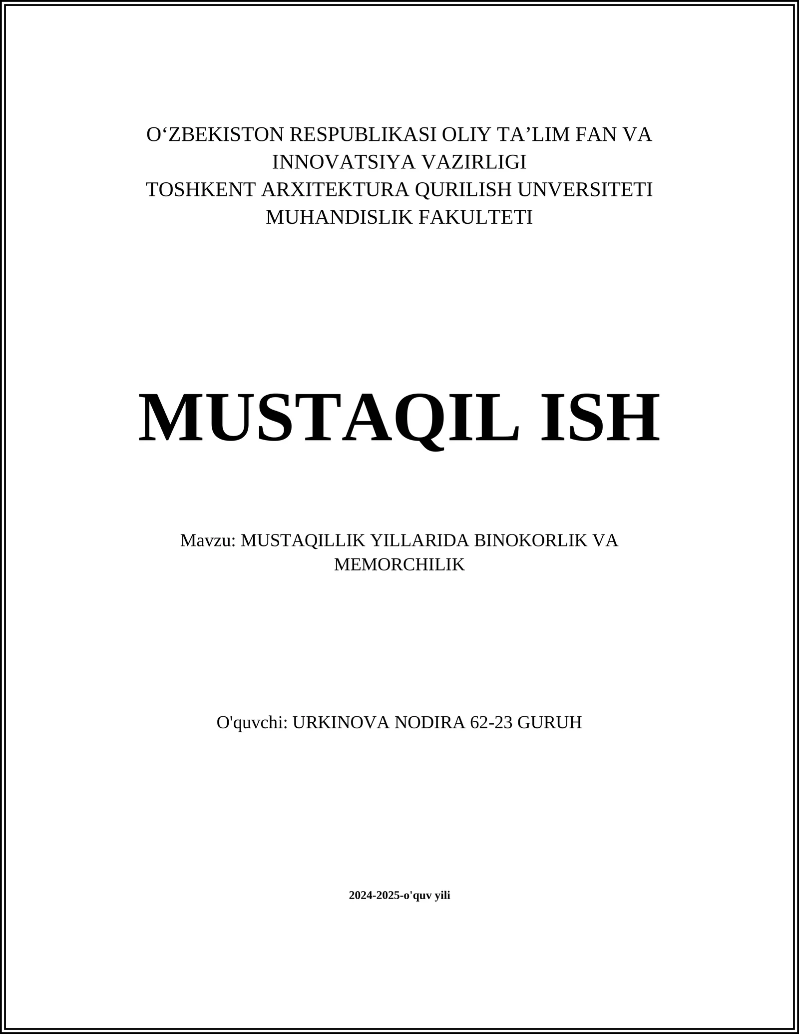 MUSTAQILLIK YILLARIDA BINOKORLIK VA MEMORCHILIK
