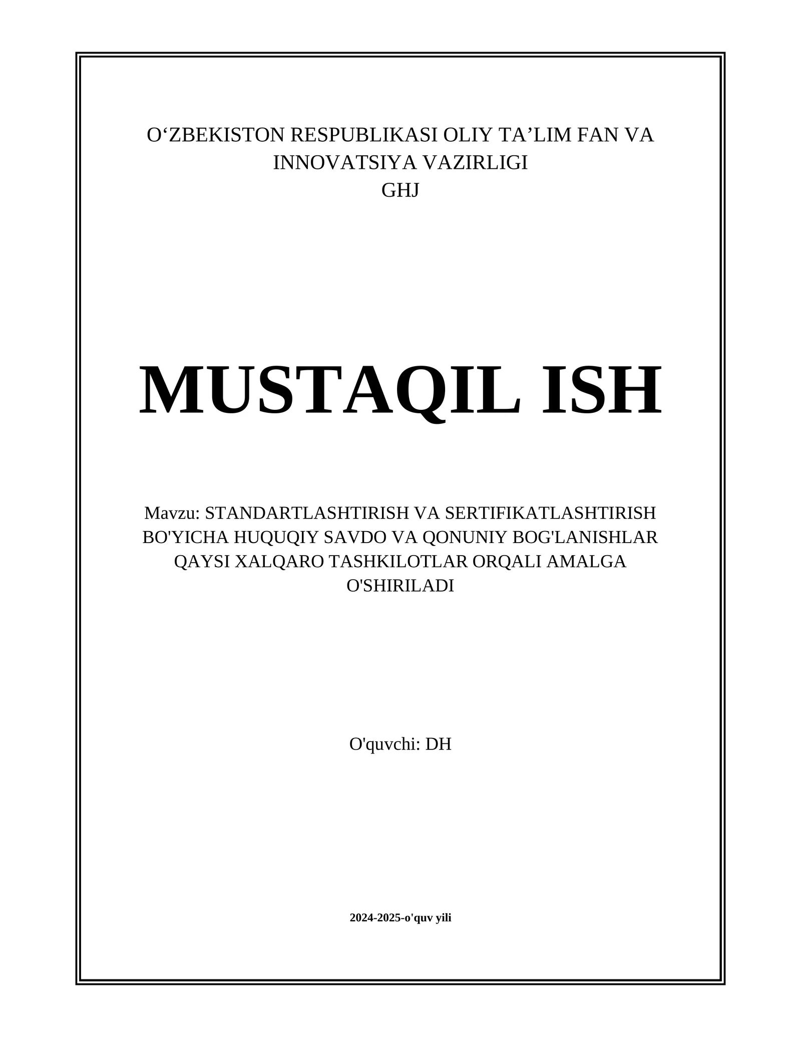 STANDARTLASHTIRISH VA SERTIFIKATLASHTIRISH BO'YICHA HUQUQIY SAVDO VA QONUNIY BOG'LANISHLAR QAYSI XALQARO TASHKILOTLAR ORQALI AMALGA O'SHIRILADI