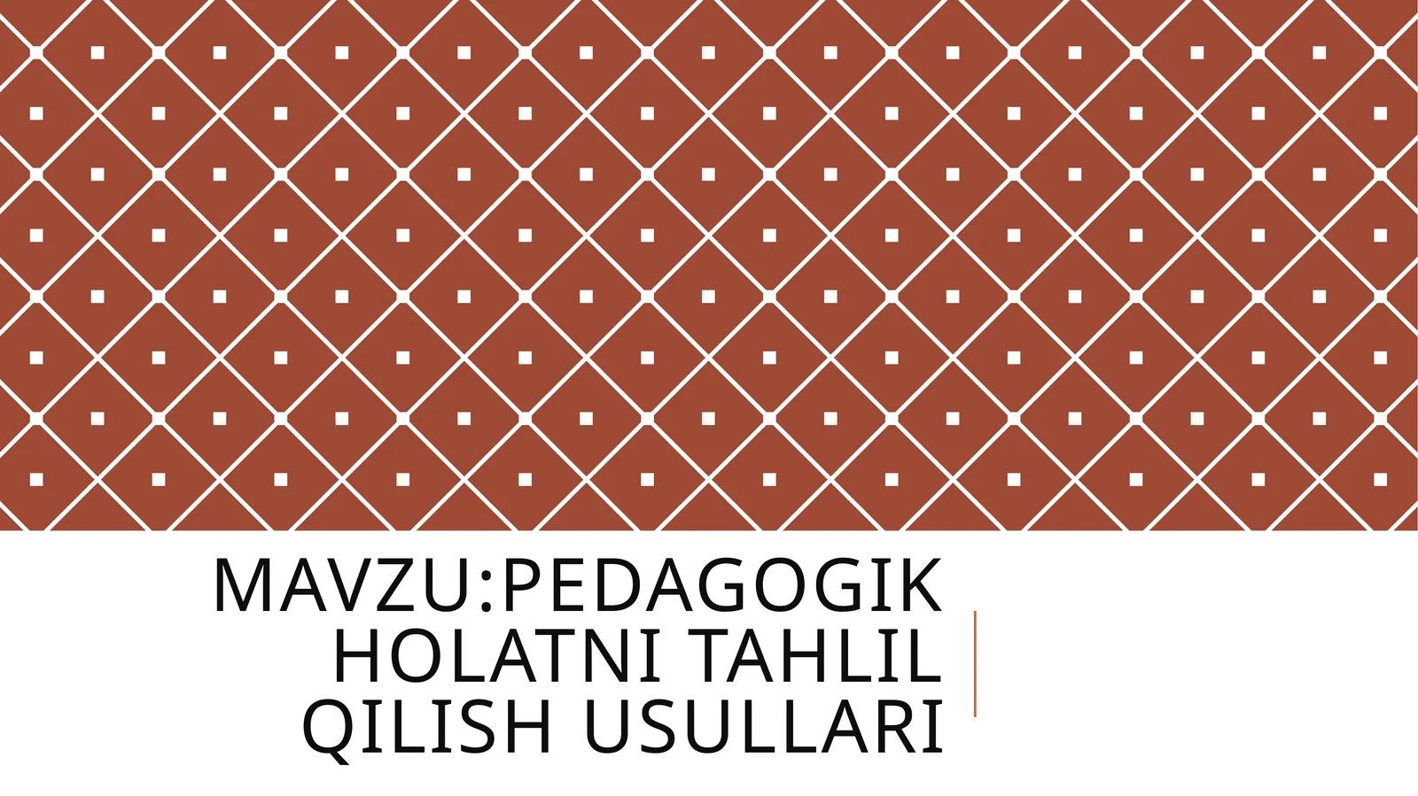Pedagogik holatni tahlil qilish usullari