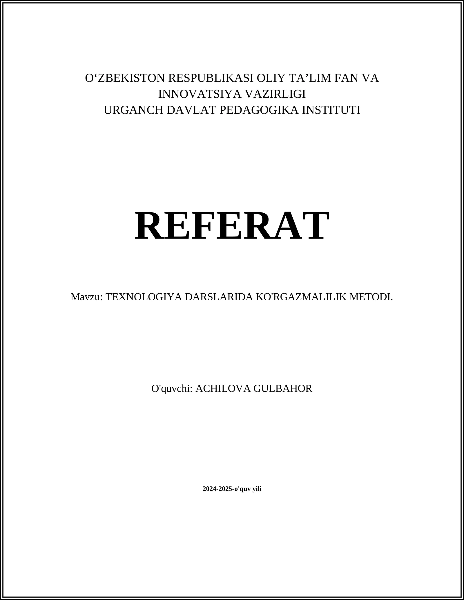 TEXNOLOGIYA DARSLARIDA KO'RGAZMALILIK METODI