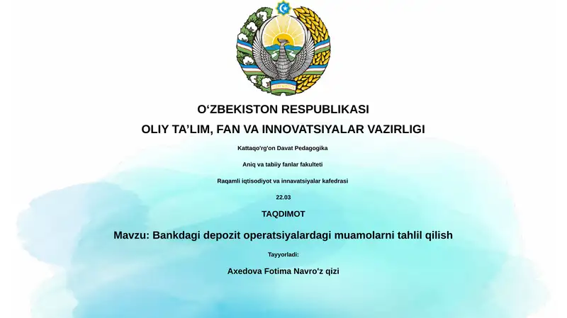 Bankdagi depozit operatsiyalardagi muamolarni tahlil qilish