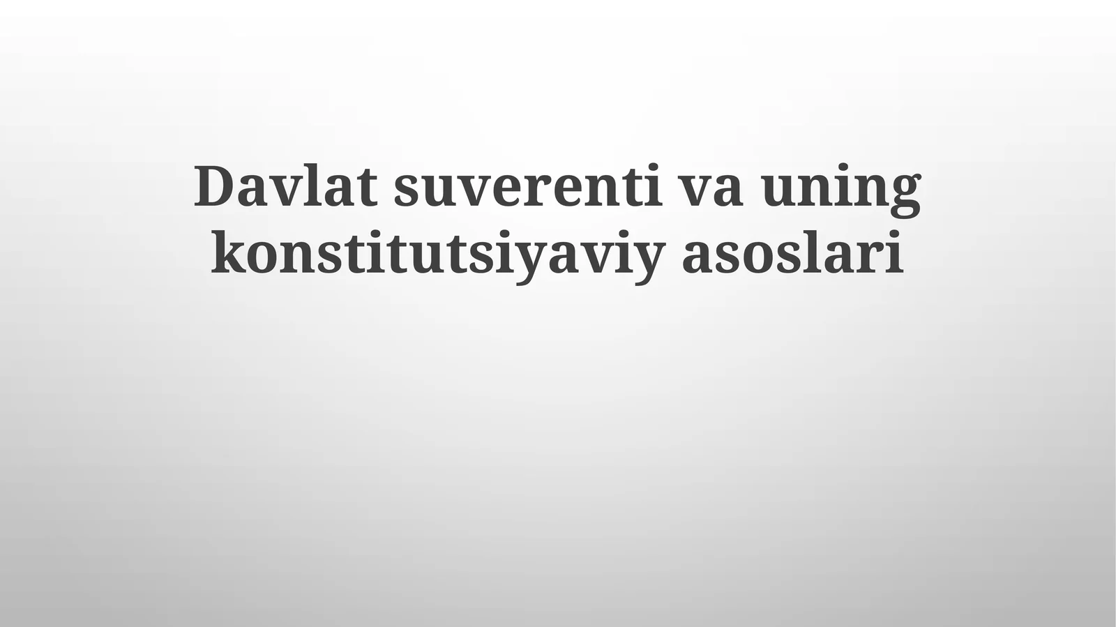 Davlat suvereniteti va uning konstitutsiyaviy asoslari