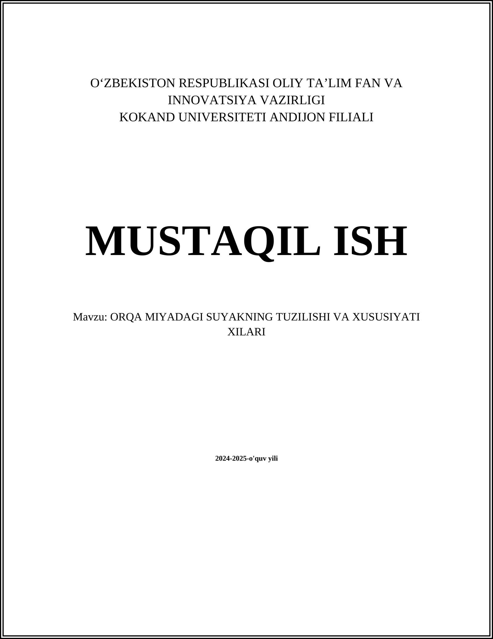 ORQA MIYADAGI SUYAKNING TUZILISHI VA XUSUSIYATI XILARI