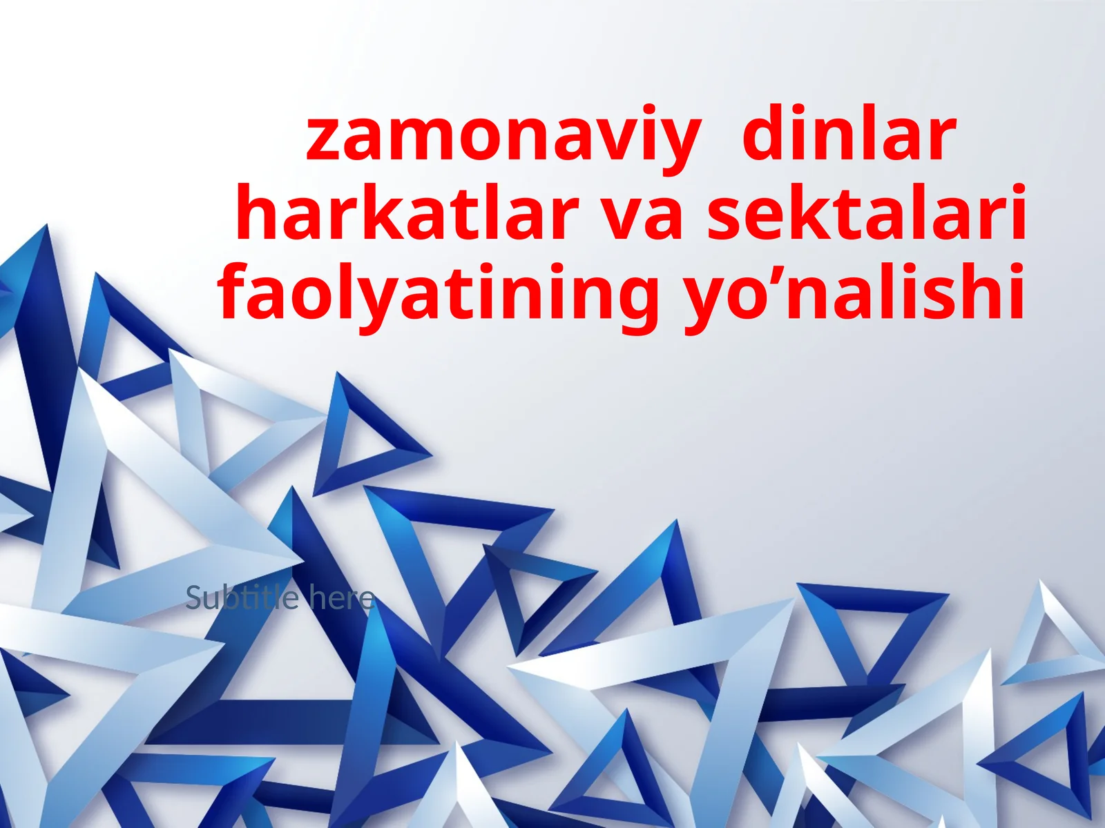 zamonaviydinlarharkatlarvasektalarifaolyatiningyo’nalishi