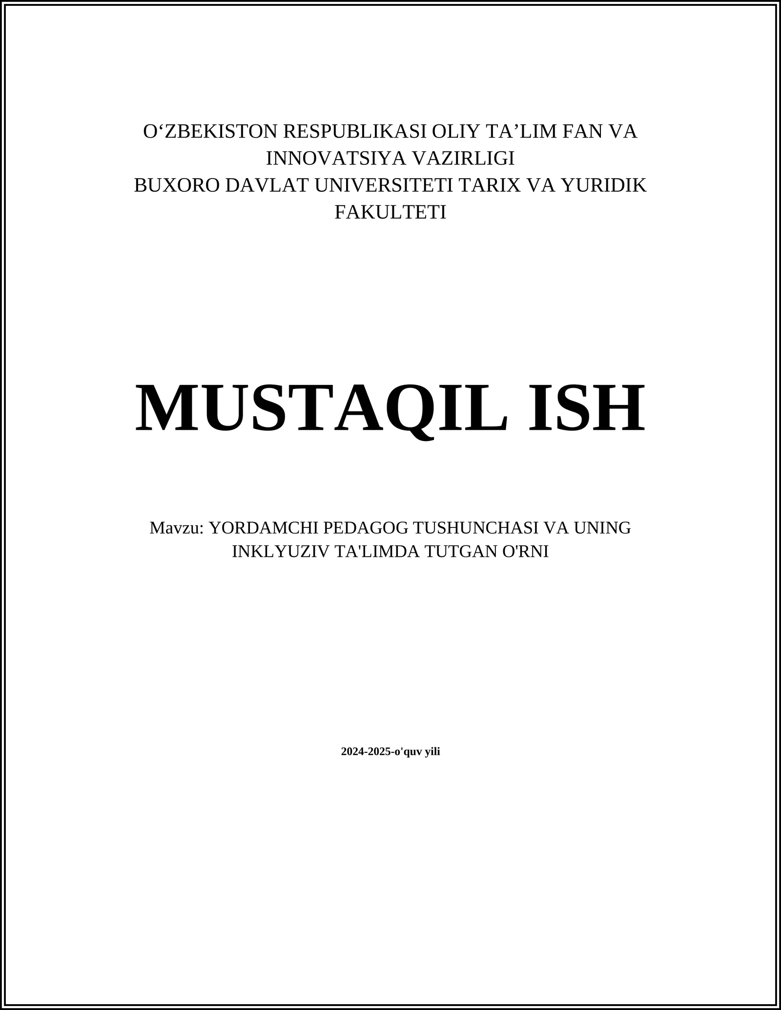 YORDAMCHI PEDAGOG TUSHUNCHASI VA UNING INKLYUZIV TA'LIMDA TUTGAN O'RNI