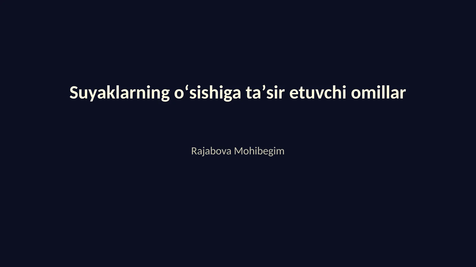 Suyaklarning oʻsishiga taʼsir etuvchi omillar