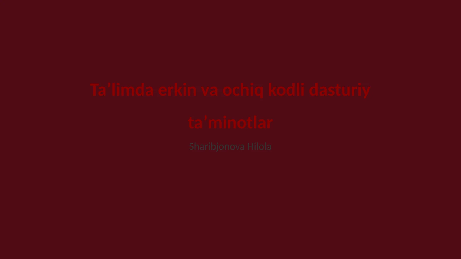 Taʼlimda erkin va ochiq kodli dasturiy taʼminotlar