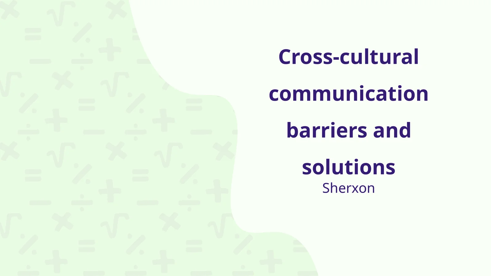 Cross-cultural communication barriers and solutions
