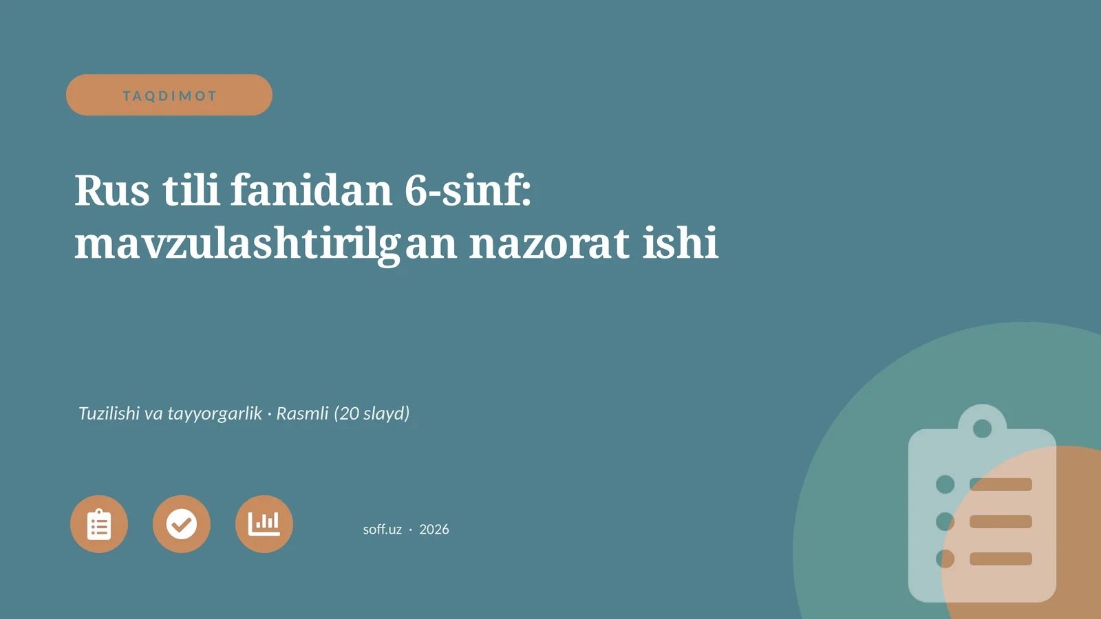 Rus tili fanidan 6-sinf: mavzulashtirilgan nazorat ishi