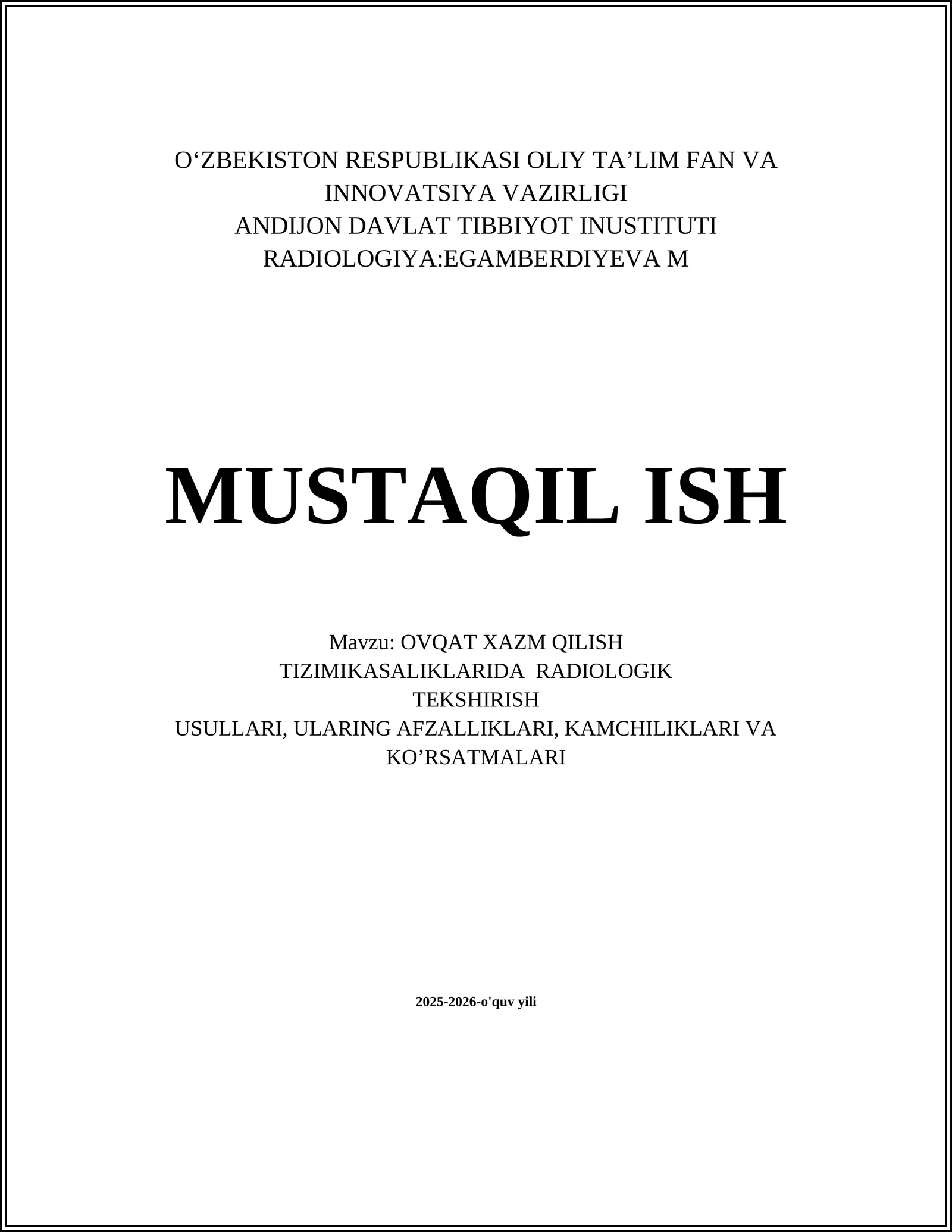 OVQAT XAZM QILISH TIZIMIKASALIKLARIDA RADIOLOGIK TEKSHIRISH