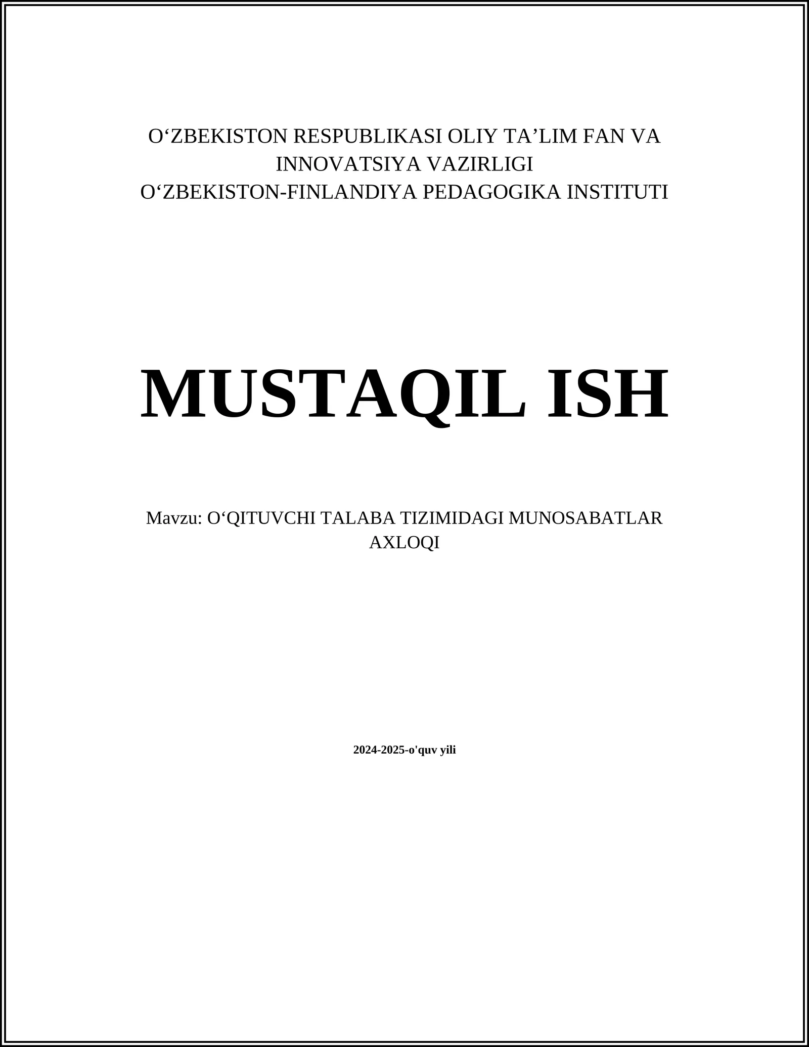 O‘QITUVCHI TALABA TIZIMIDAGI MUNOSABATLAR AXLOQI