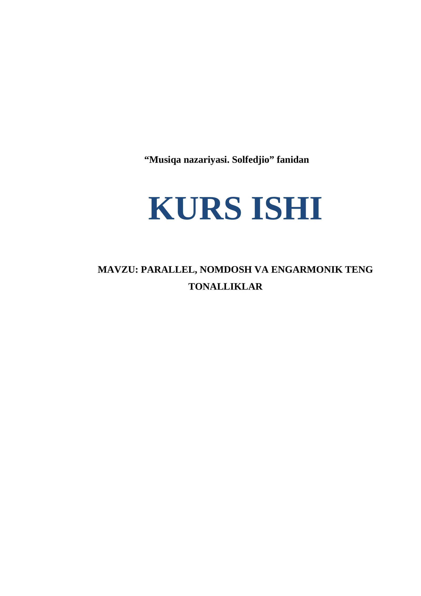 PARALLEL, NOMDOSH VA ENGARMONIK TENG TONALLIKLAR