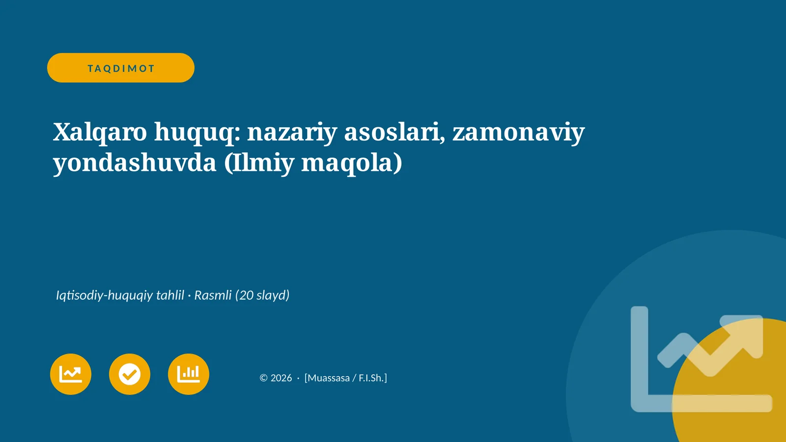 Xalqaro huquq: nazariy asoslari, zamonaviy yondashuvda (Ilmiy maqola)