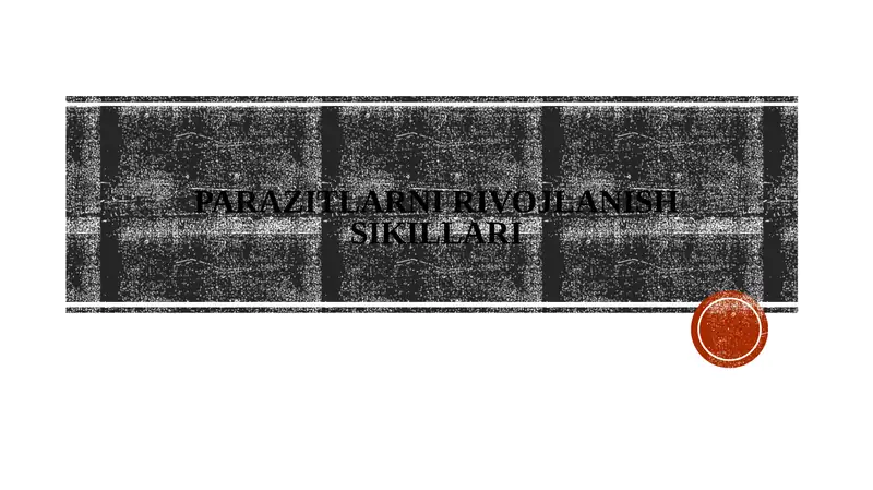 PARAZITLARNI RIVOJLANISH SIKILLARI