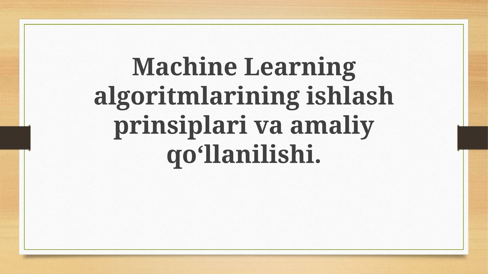 Mashinalarni o'rgatishning asosiy prinsiplari va turlari