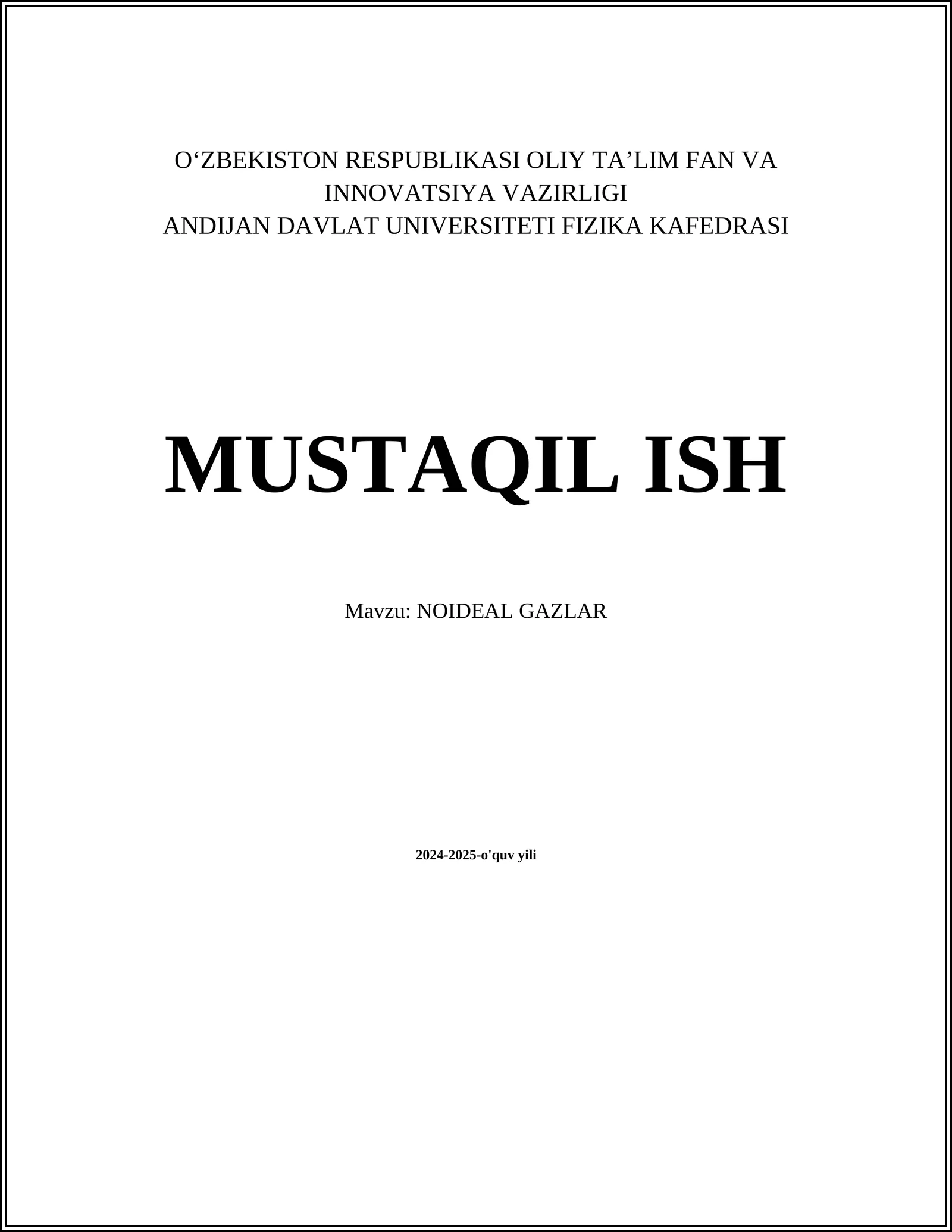 MUSTAQIL ISH Mavzu: NOIDEAL GAZLAR