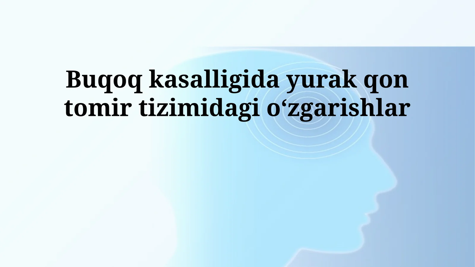 Buqoq kasalligida yurak qon tomir tizimidagi oʻzgarishlar